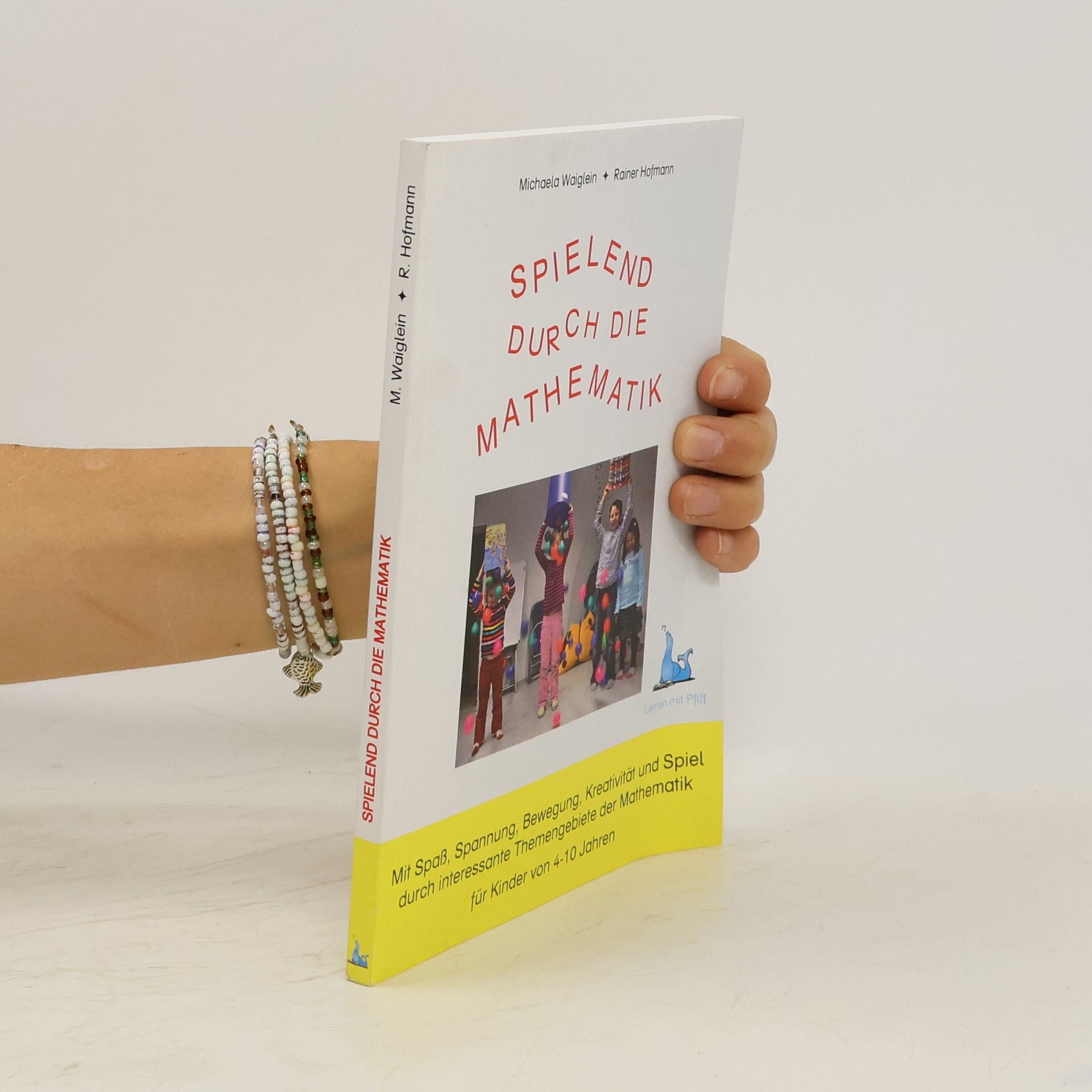 Michaela Waiglein Spielend durch die Mathematik