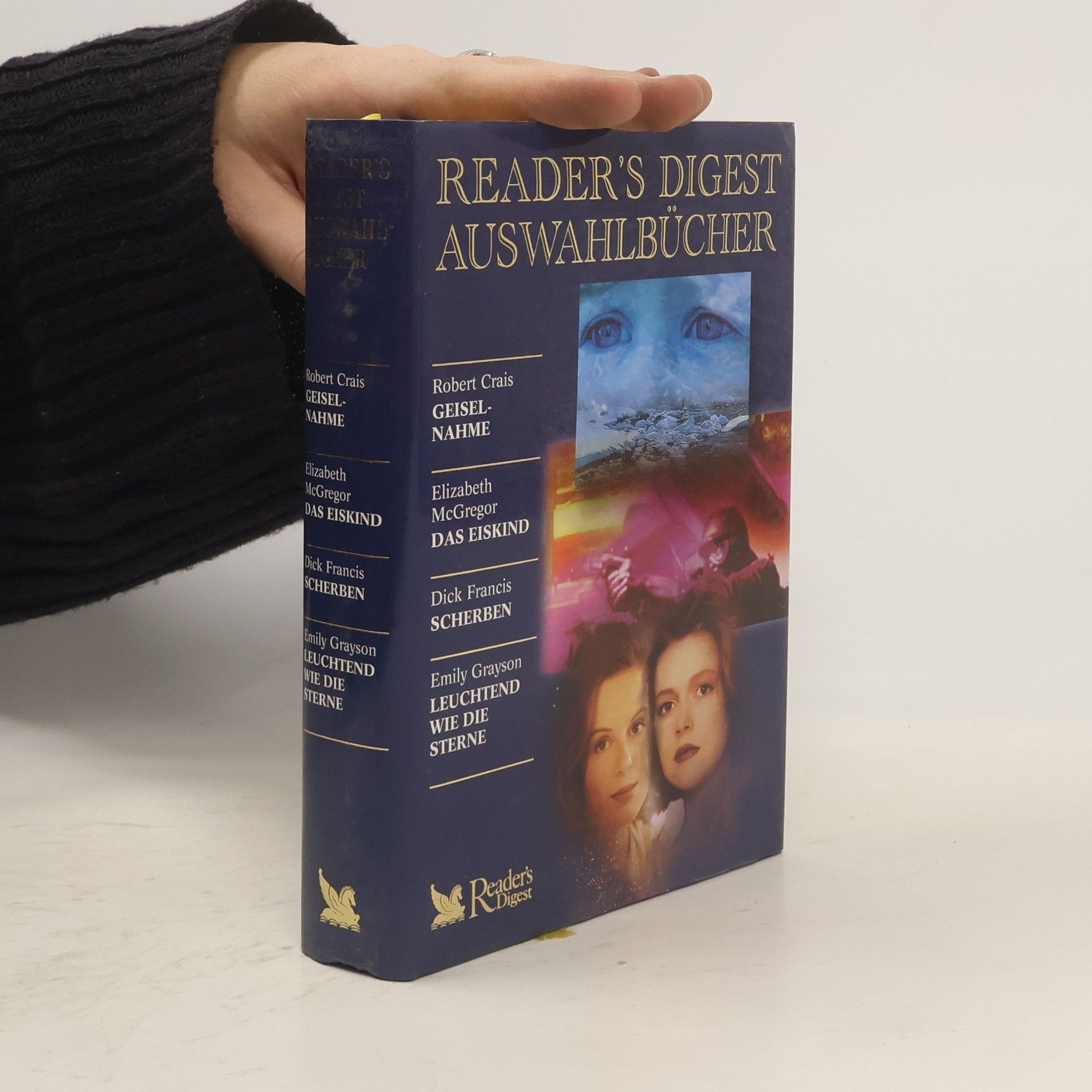 Collectif d'auteurs Reader's digest Auswahlbücher. Geiselnahme. Das Eiskind. Scherben. Leuchtend wie die Sterne