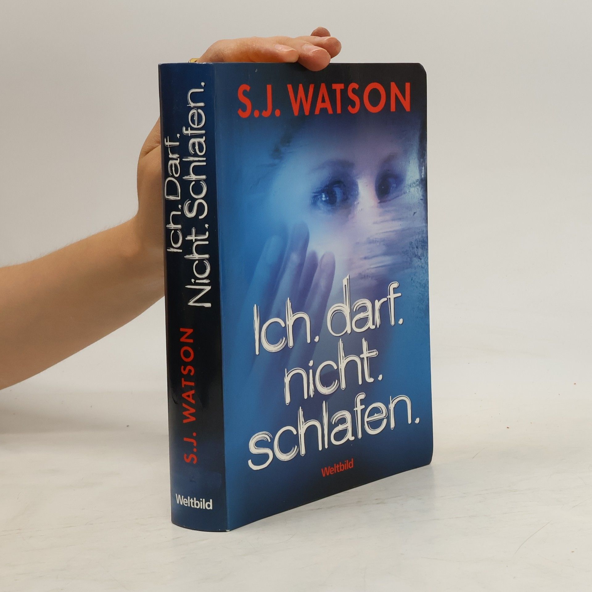 S. J. Watson Ich. darf. nicht. schlafen