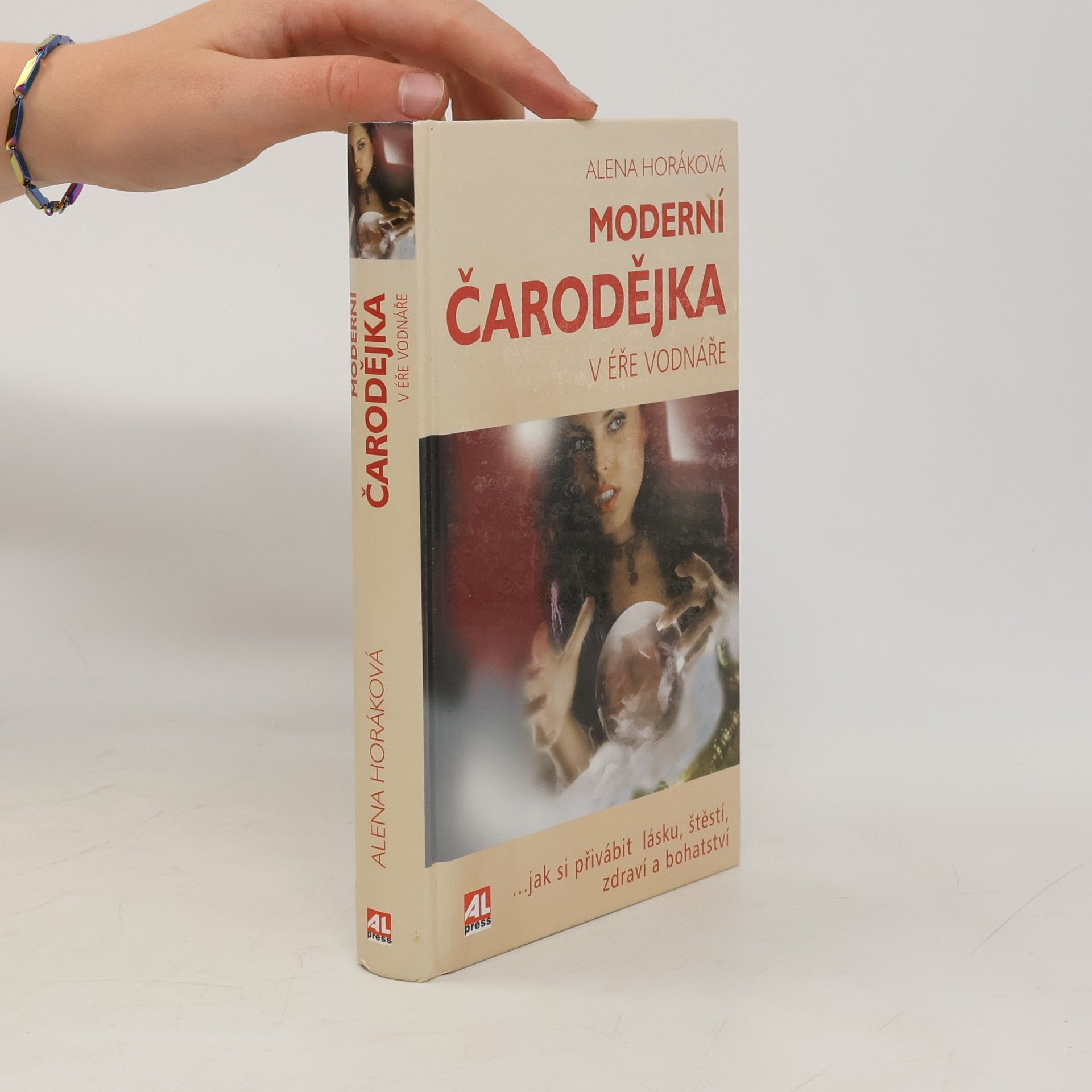 Alena Horáková Moderní čarodějka v éře vodnáře