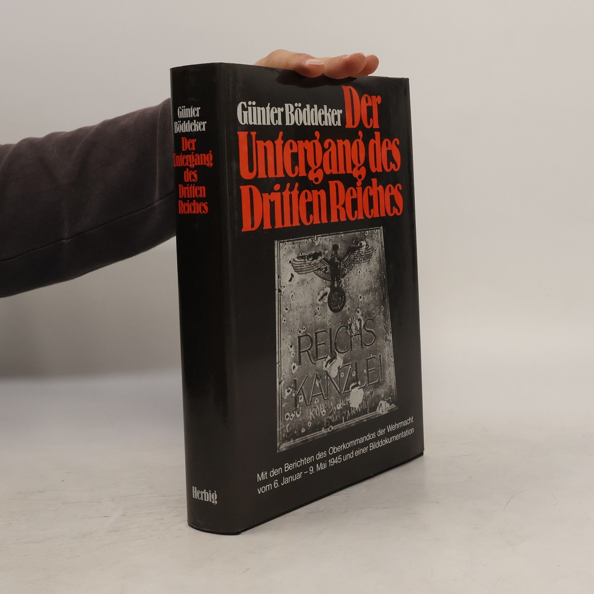 Günter Böddeker Der Untergang des Dritten Reiches