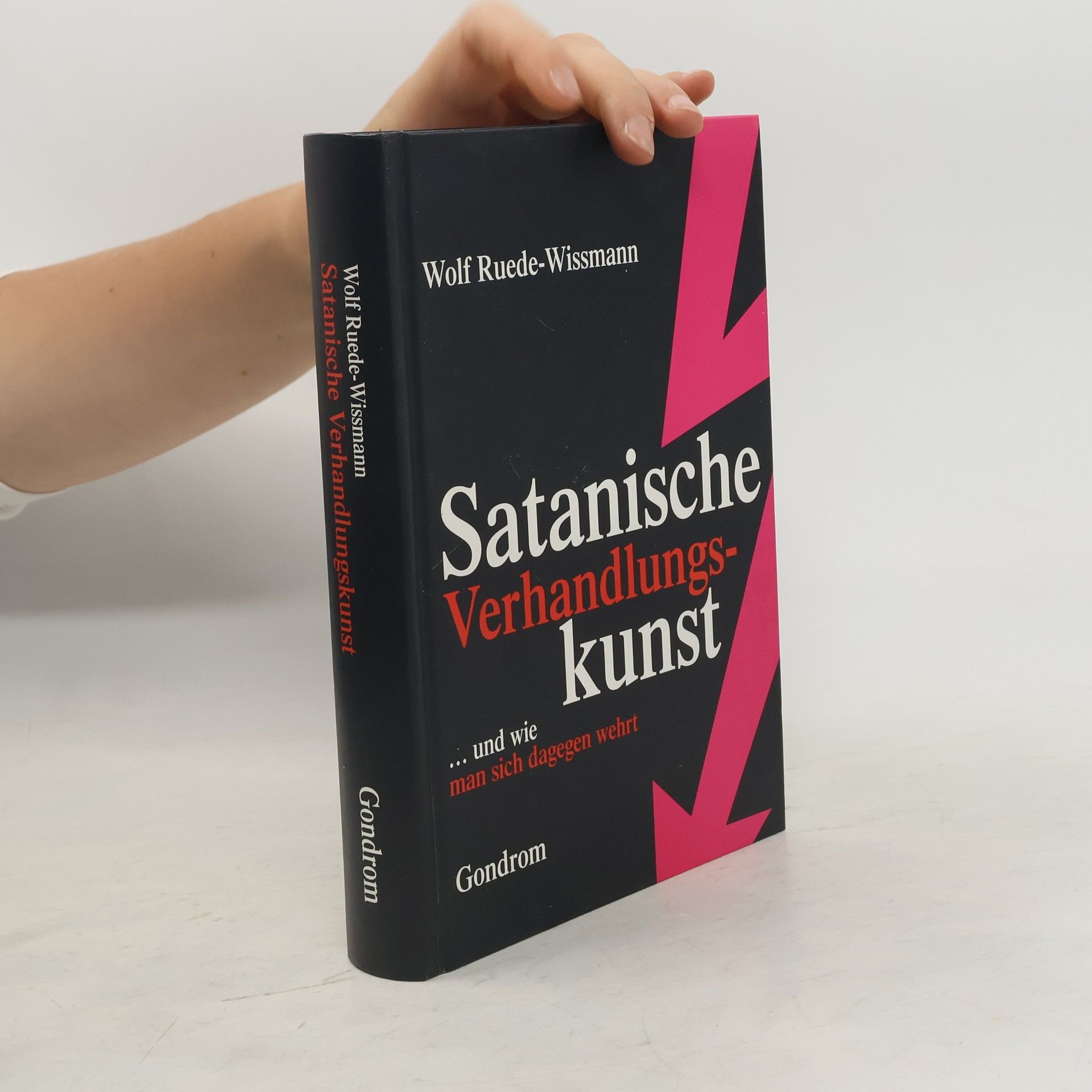 Wolf Ruede Wissmann Satanische Verhandlungskunst ... und wie man sich dagegen wehrt