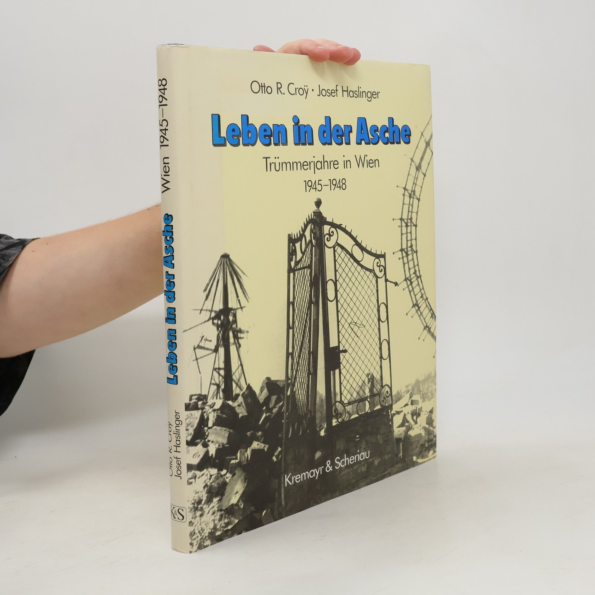 Otto Roman Croy Leben in der Asche