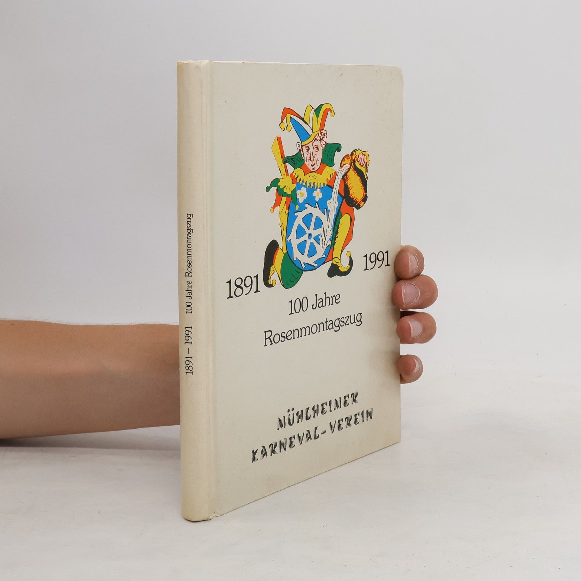 Collectif d'auteurs 100 Jahre Rosenmontagszug