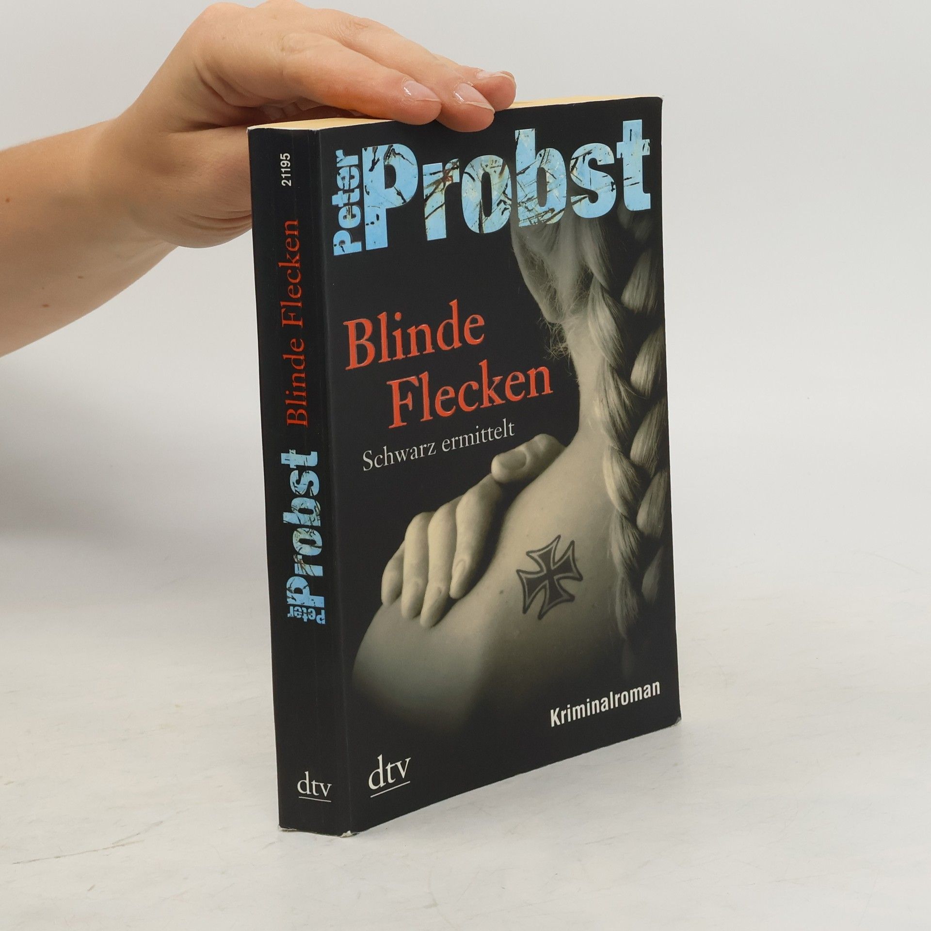 Peter Probst Schwarz ermittelt 1. Blinde Flecken