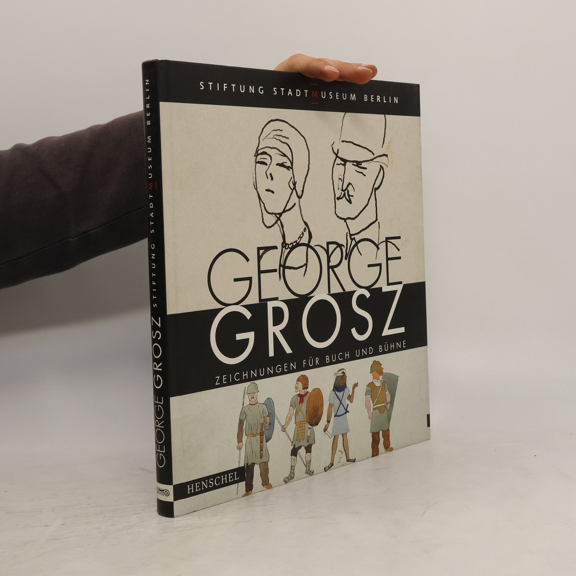 George Grosz George Grosz - Zeichnungen für Buch und Bühne