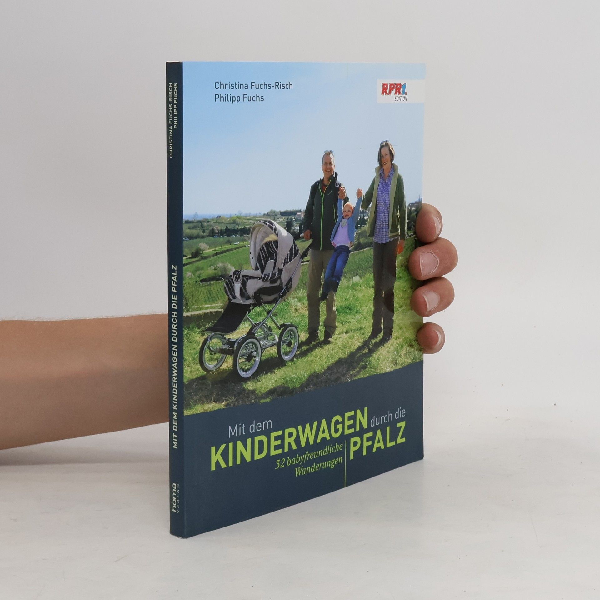 Christina Fuchs-Risch Mit dem Kinderwagen durch die Pfalz