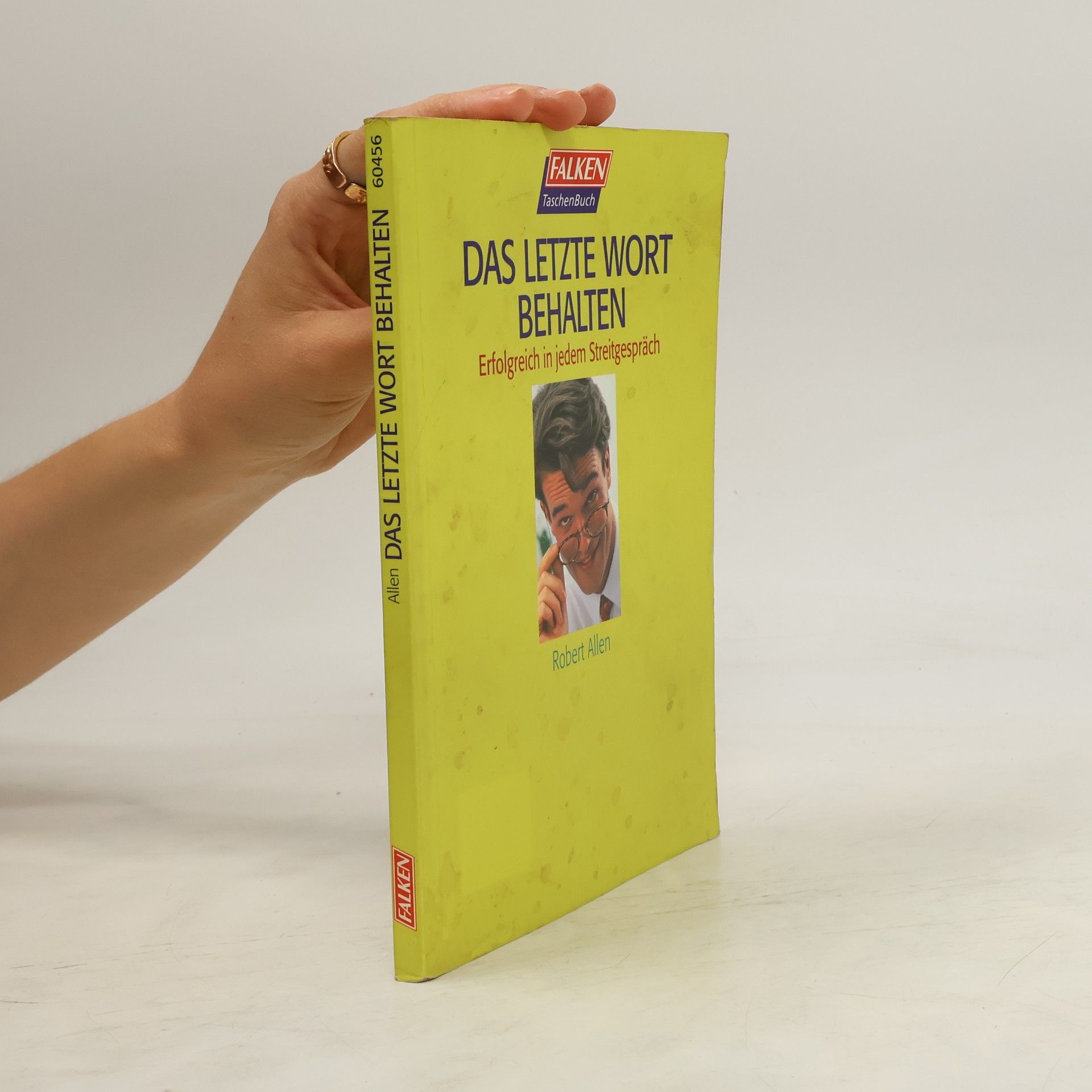 Robert G. Allen Das letzte Wort behalten