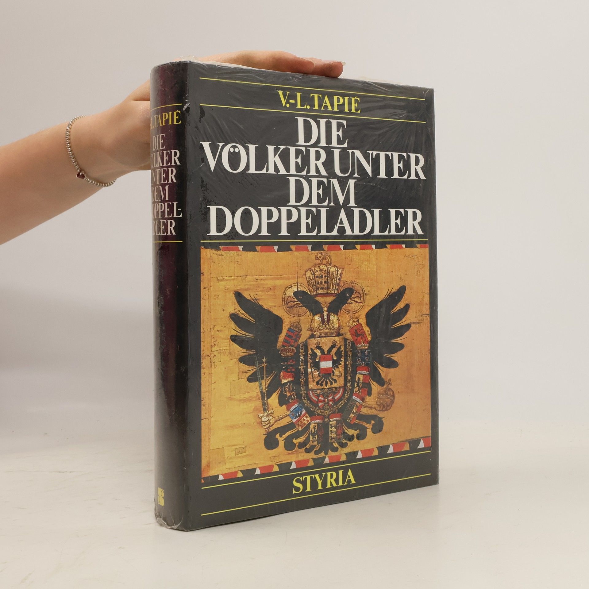Victor-Lucien Tapié Die Völker unter dem Doppeladler