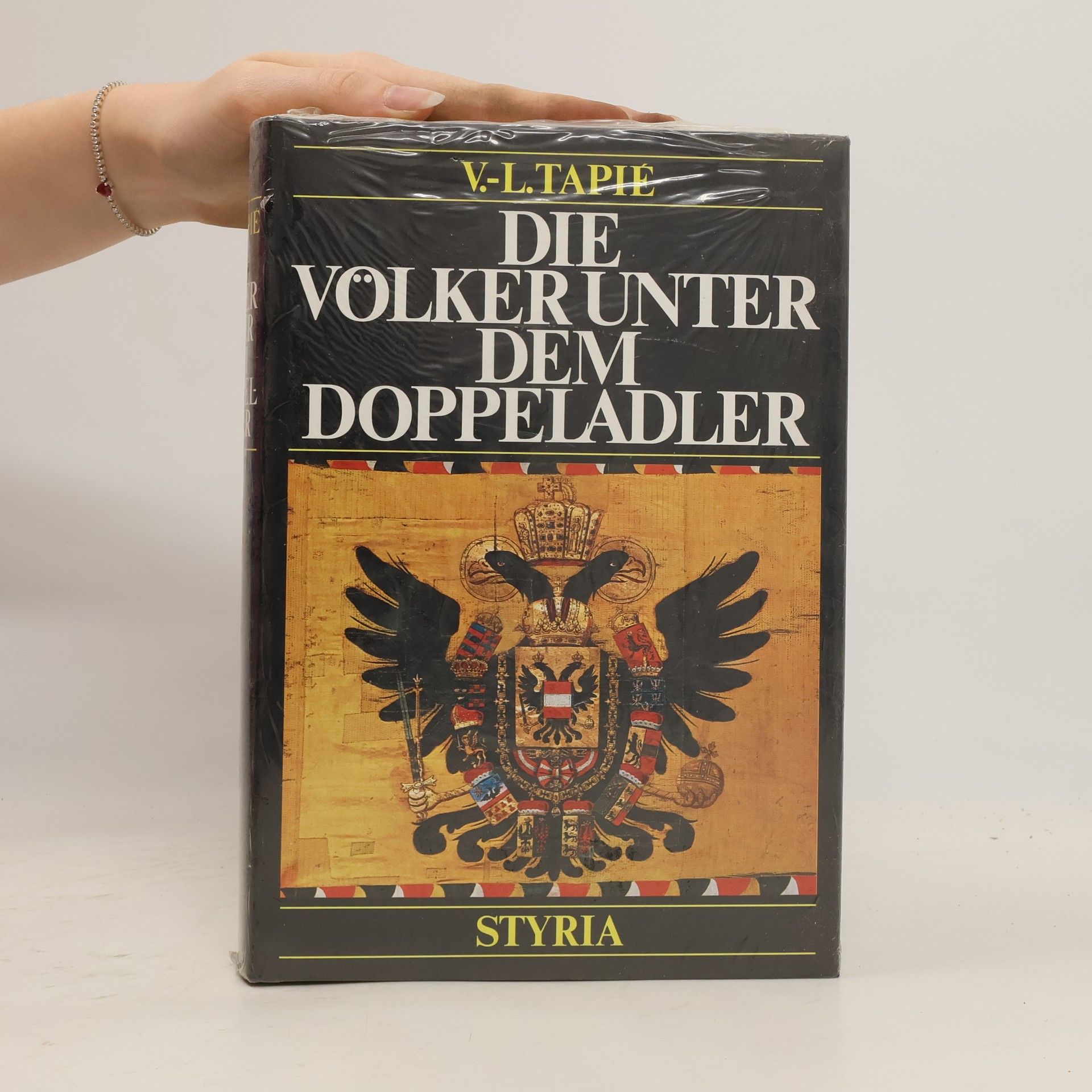 Victor-Lucien Tapié Die Völker unter dem Doppeladler
