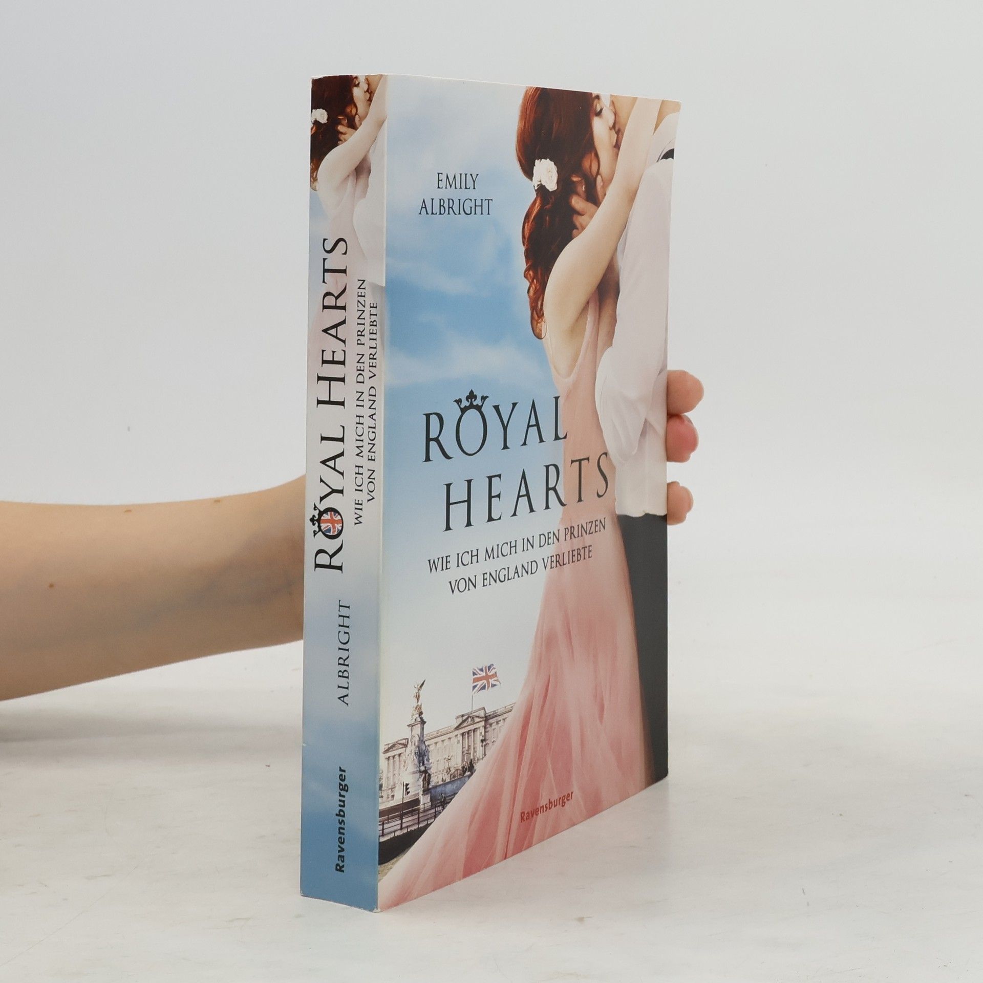 Emily Albright Royal Hearts. Wie ich mich in den Prinzen von England verliebte