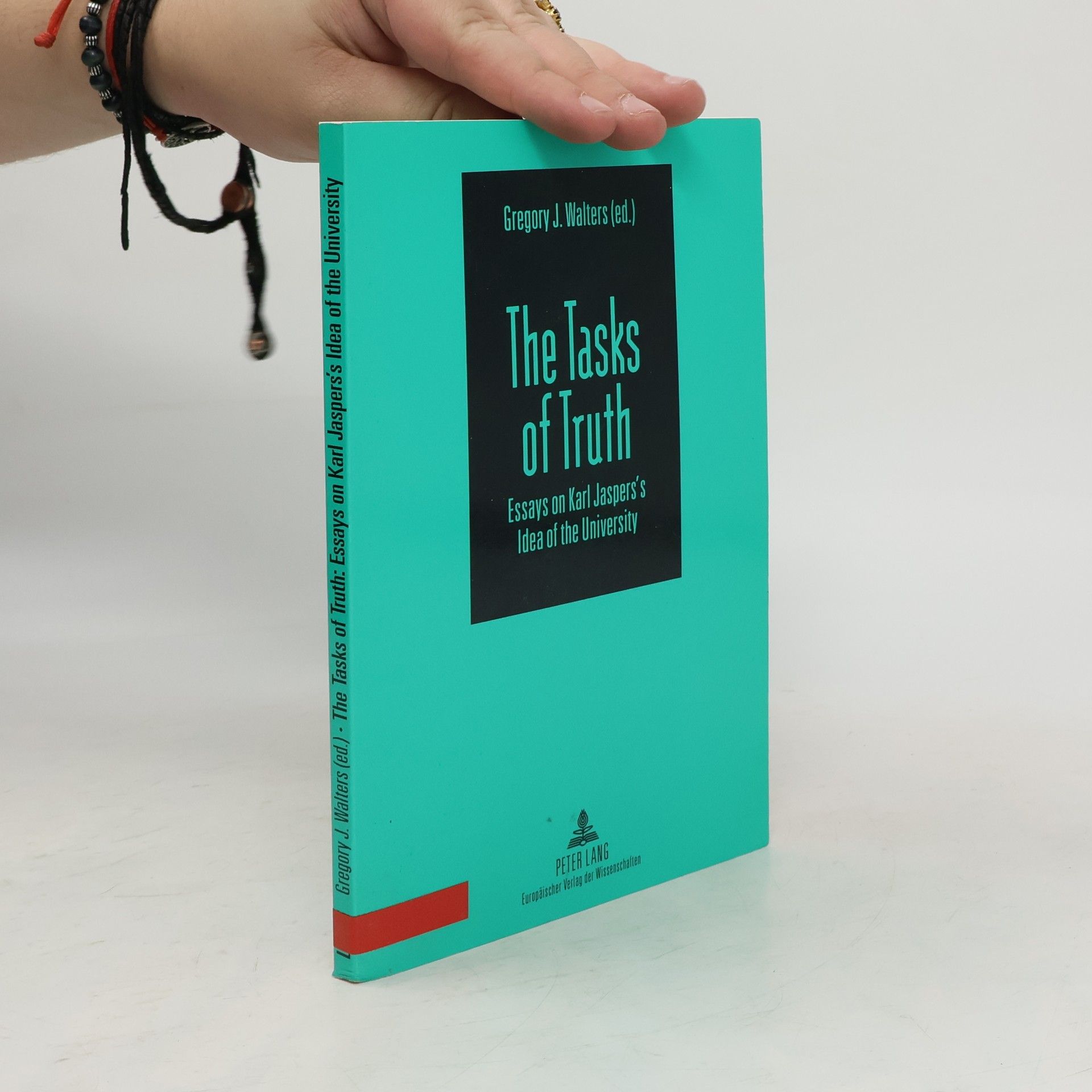 Gregory J. Walters The Tasks of Truth