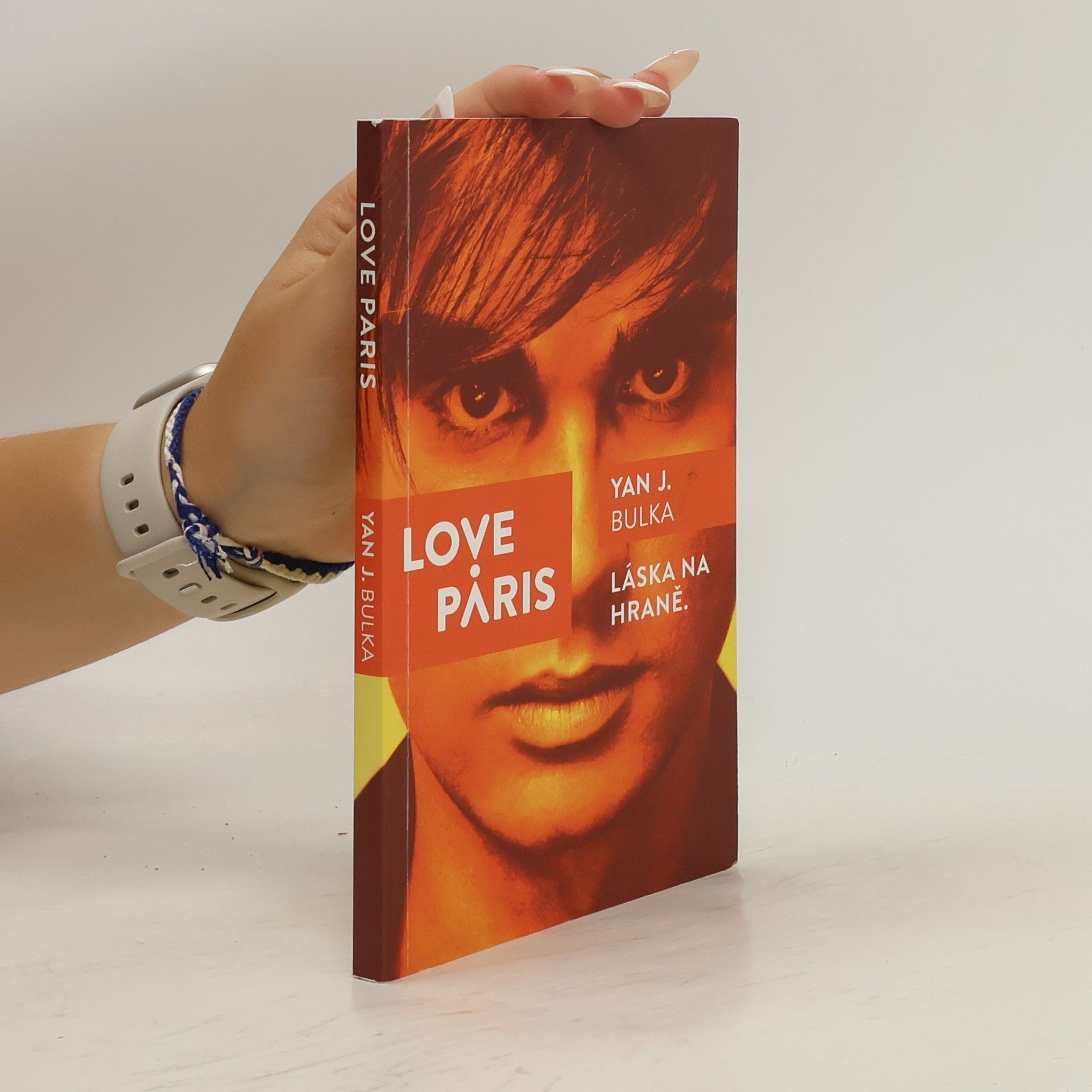 Yan J. Bulka Love Paris : láska na hraně