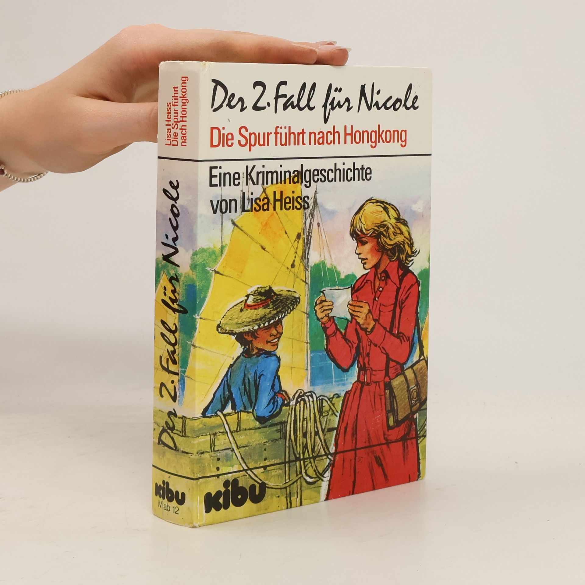 Lisa Heiss Der zweite Fall für Nicole. Die Spur führt nach Hongkong