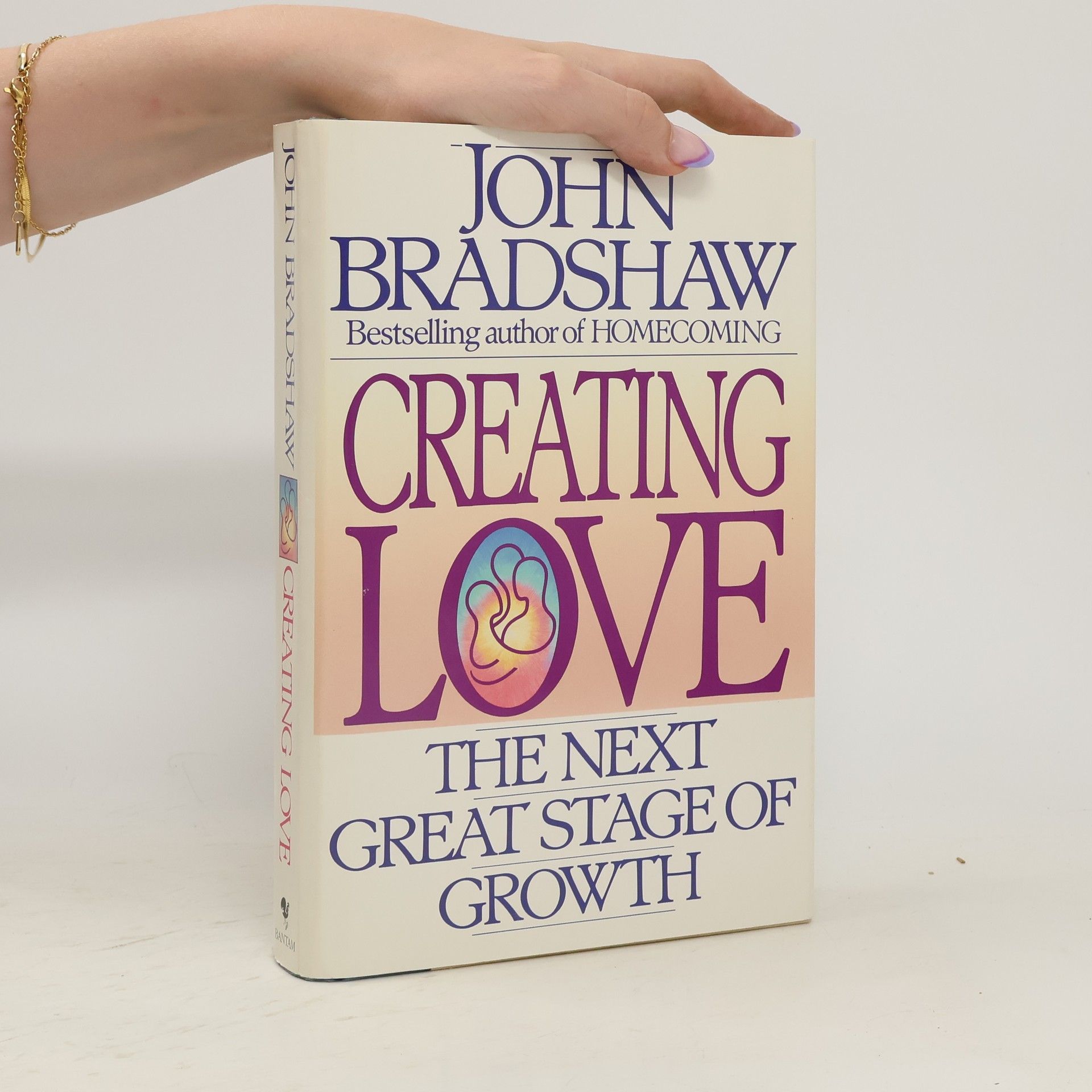 John Bradshaw Creating Love