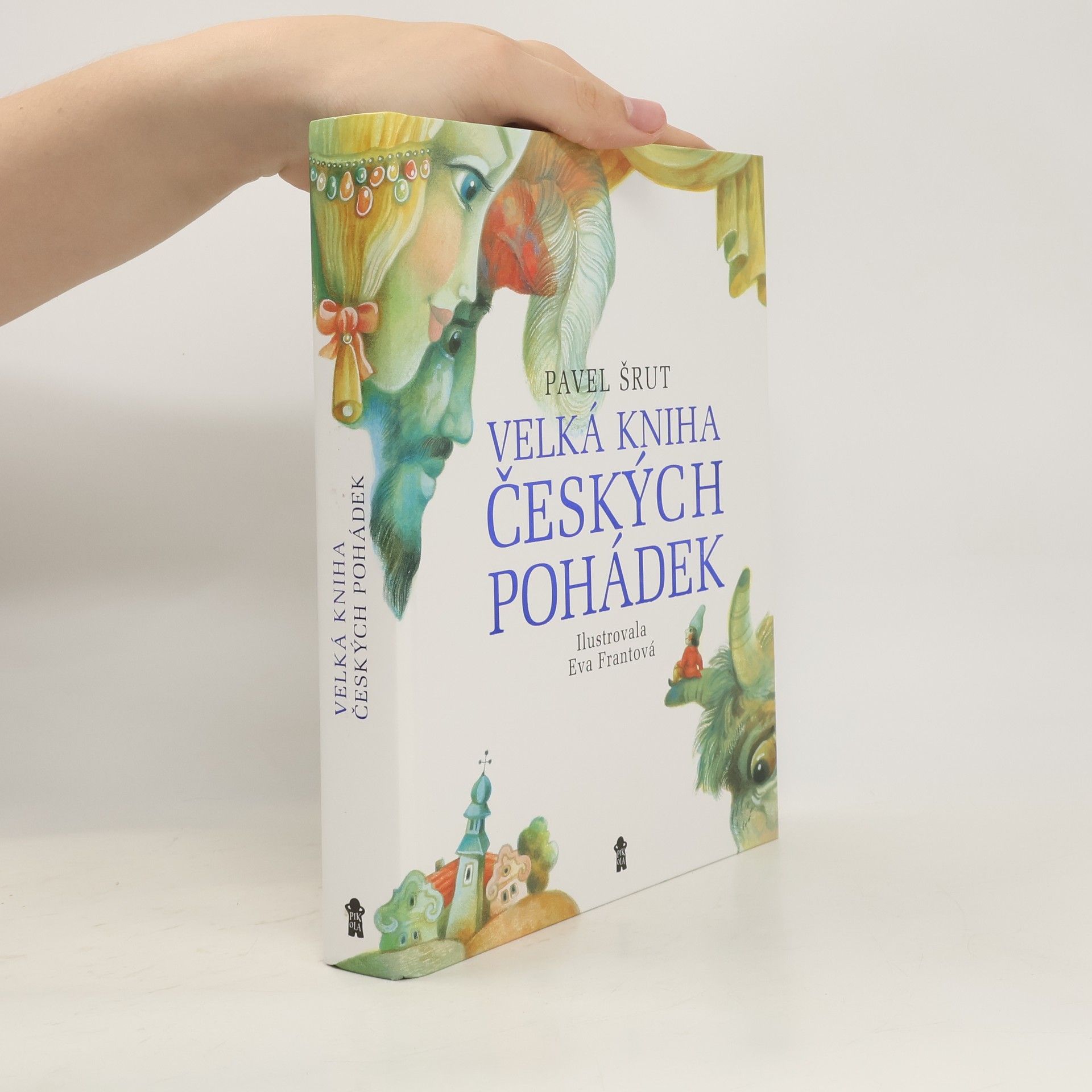 Pavel Šrut Velká kniha českých pohádek