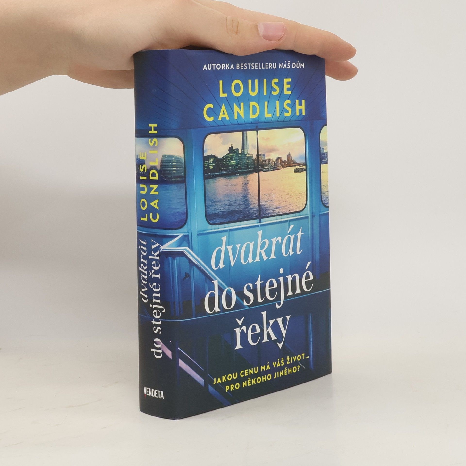 Louise Candlish Dvakrát do stejné řeky