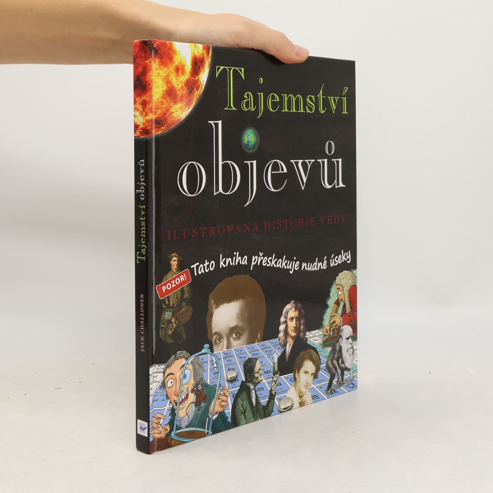 Tajemství objevů : ilustrovaná historie vědy