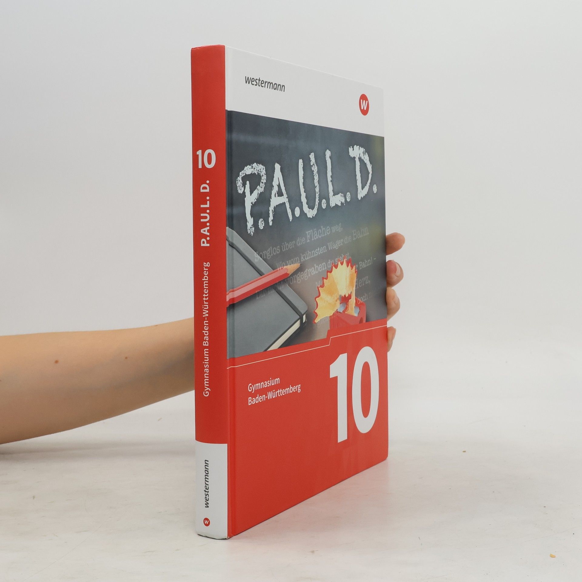 Autorenkollektiv P.A.U.L. D. (Paul) 10. Schülerbuch. Gymnasien in Baden-Württemberg