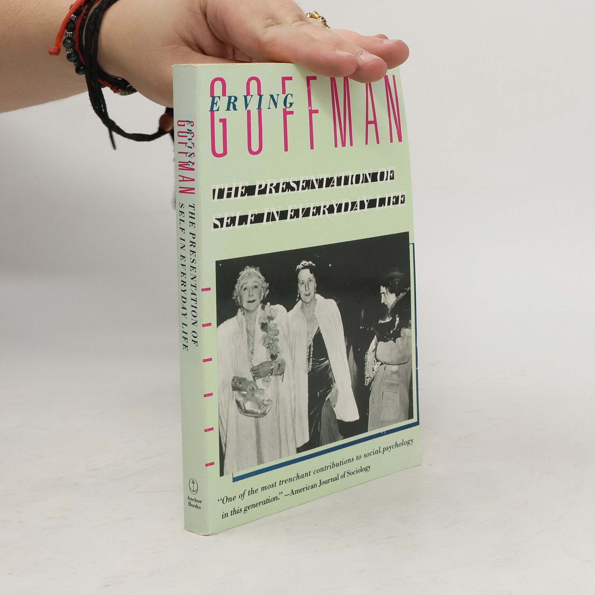 Erving Goffman The Presentation of Self in Everyday Life