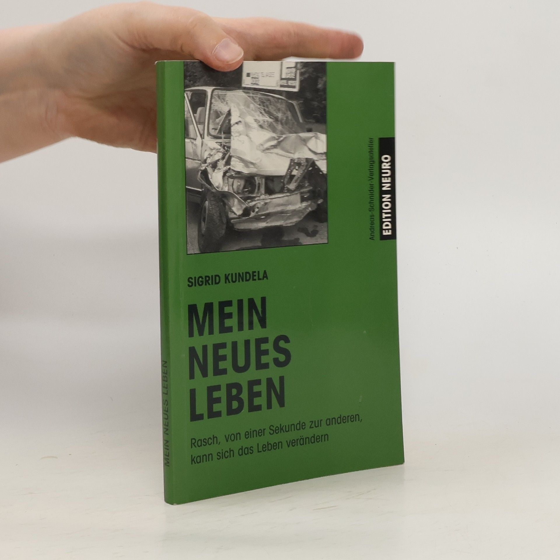 Sigrid Kundela Mein neues Leben