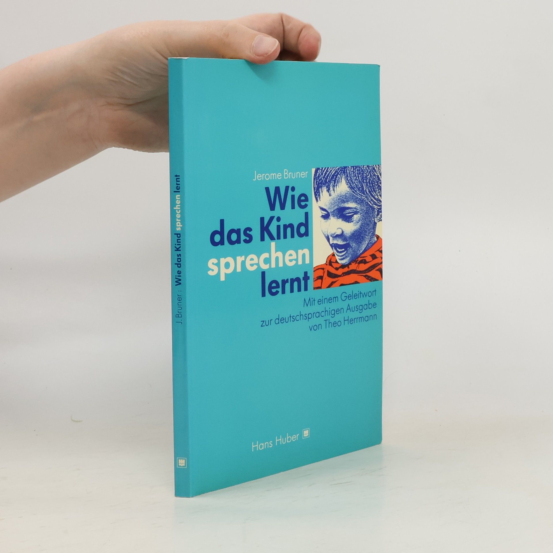 Jerome Bruner Wie das Kind sprechen lernt