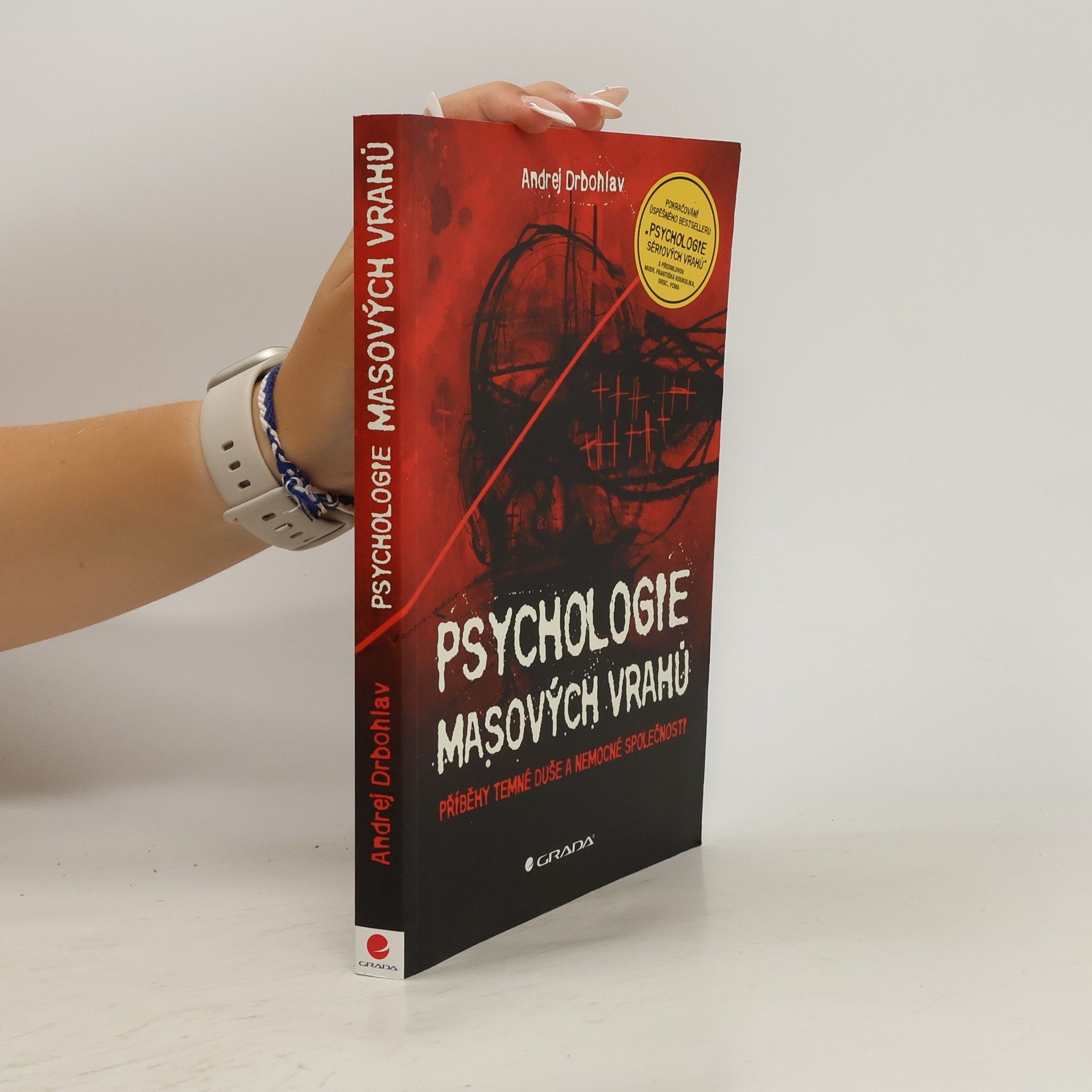 Andrej Drbohlav Psychologie masových vrahů