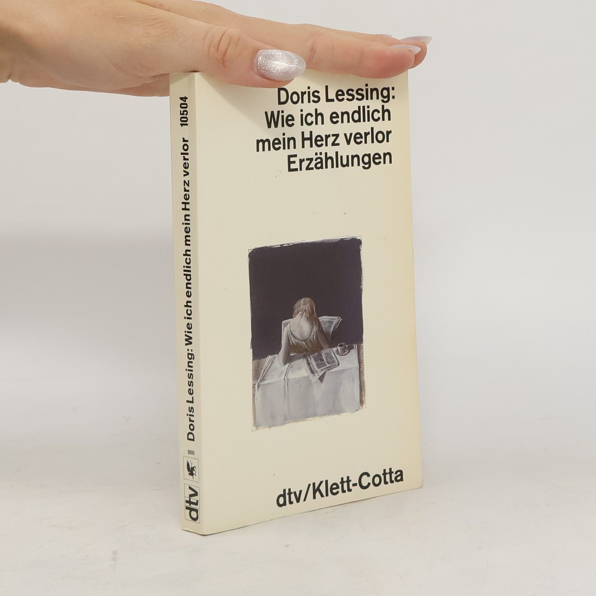 Doris Lessing Wie ich endlich mein Herz verlor