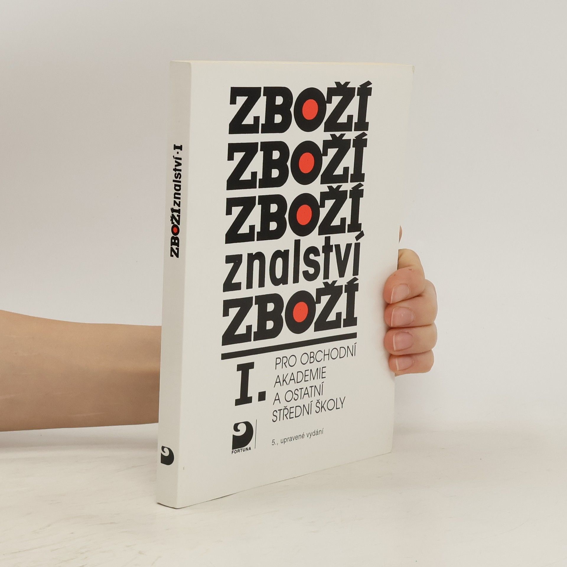 Karel Cvrček Zbožíznalství pro obchodní akademie a ostatní střední školy I.