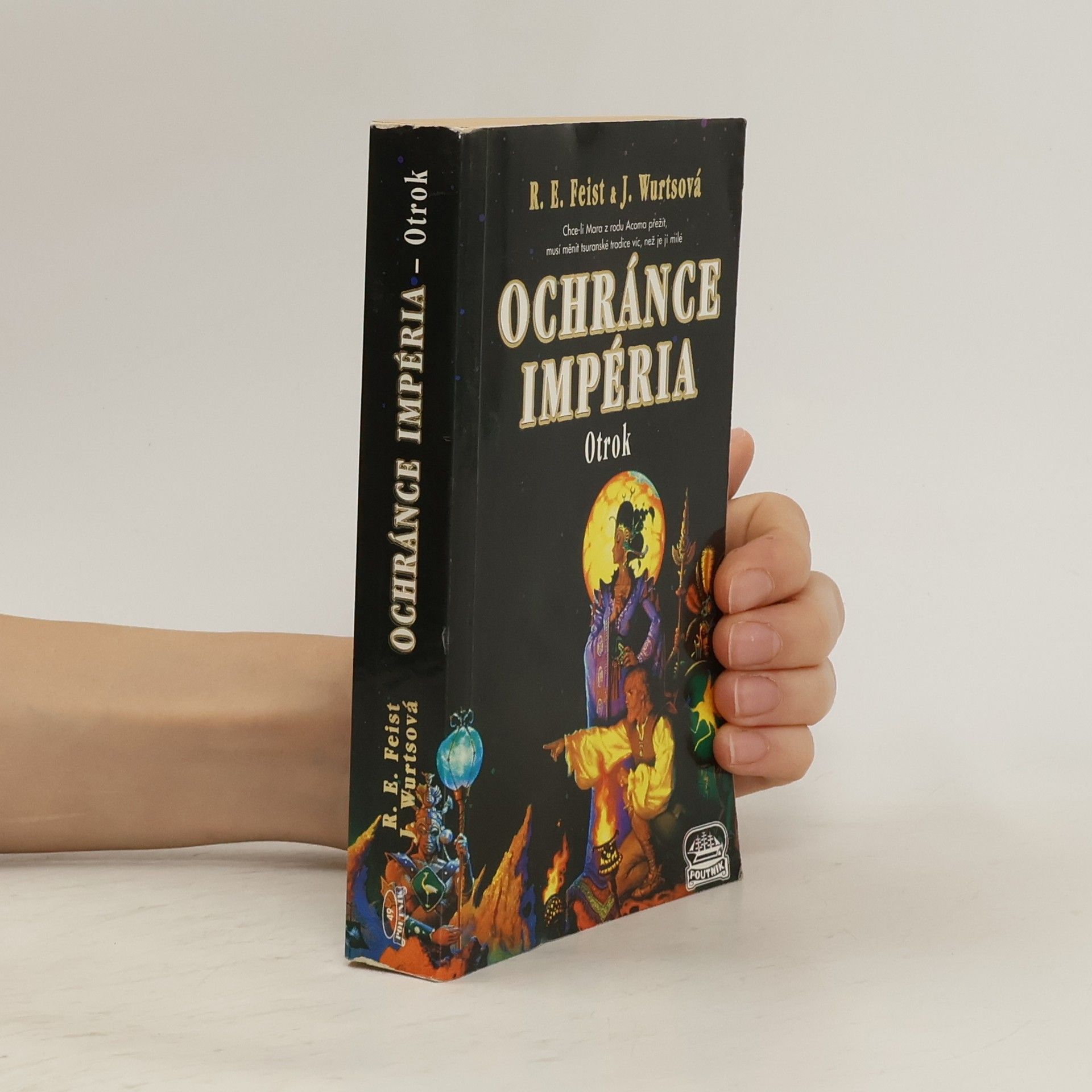 Raymond E. Feist Ochránce Impéria. Otrok