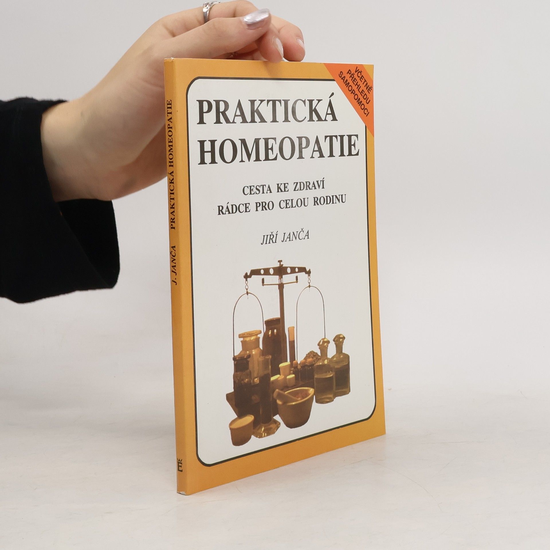 Jiří Janča Praktická homeopatie - cesta ke zdraví, rádce pro celou rodinu