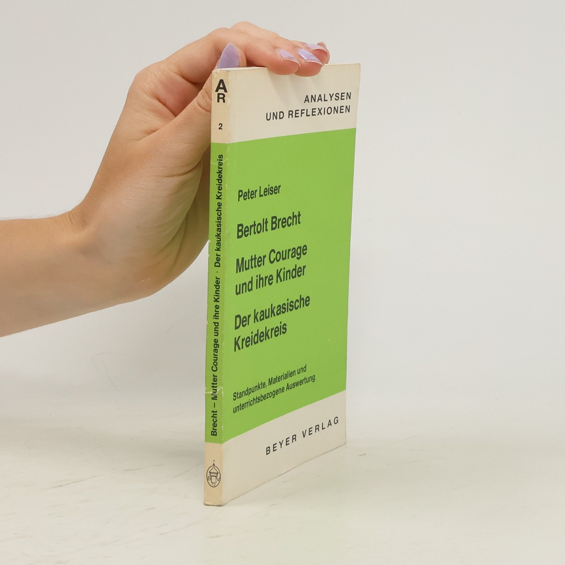 Peter Leiser Bertolt Brecht. Mutter Courage und ihre Kinder. Der kaukasische Kreidekreis