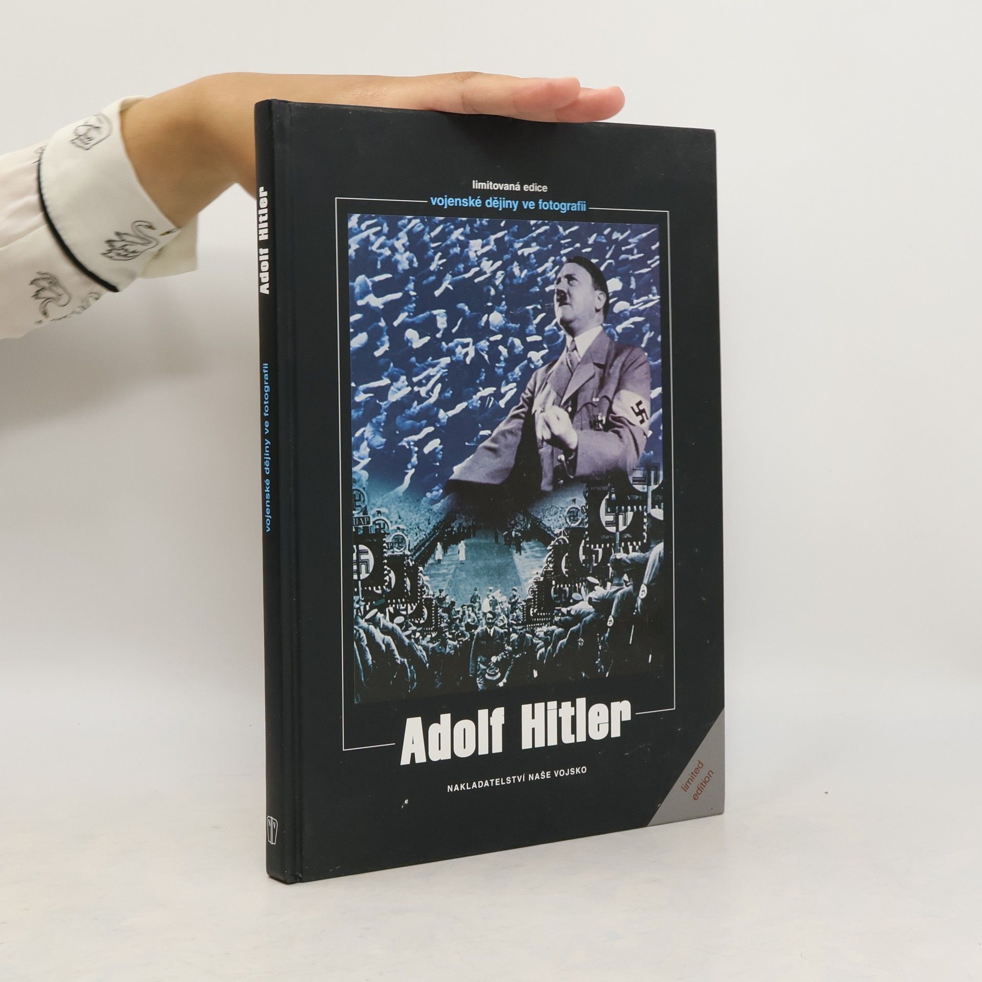 Collectif d'auteurs Adolf Hitler vojenské dějiny ve fotografii