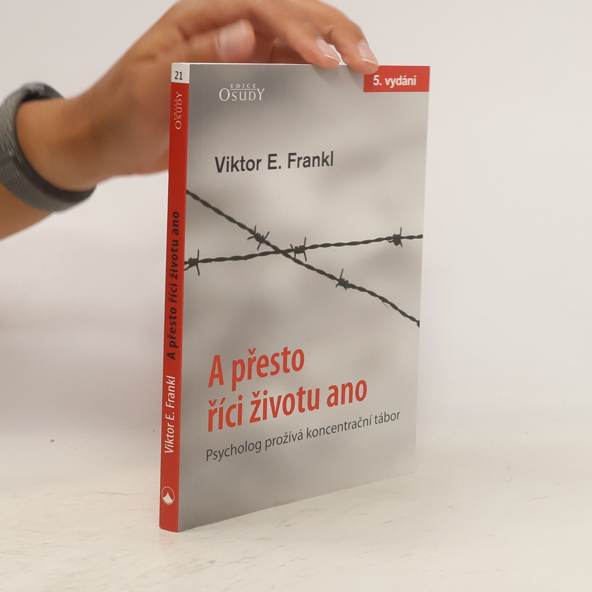 Viktor Frankl A přesto říci životu ano