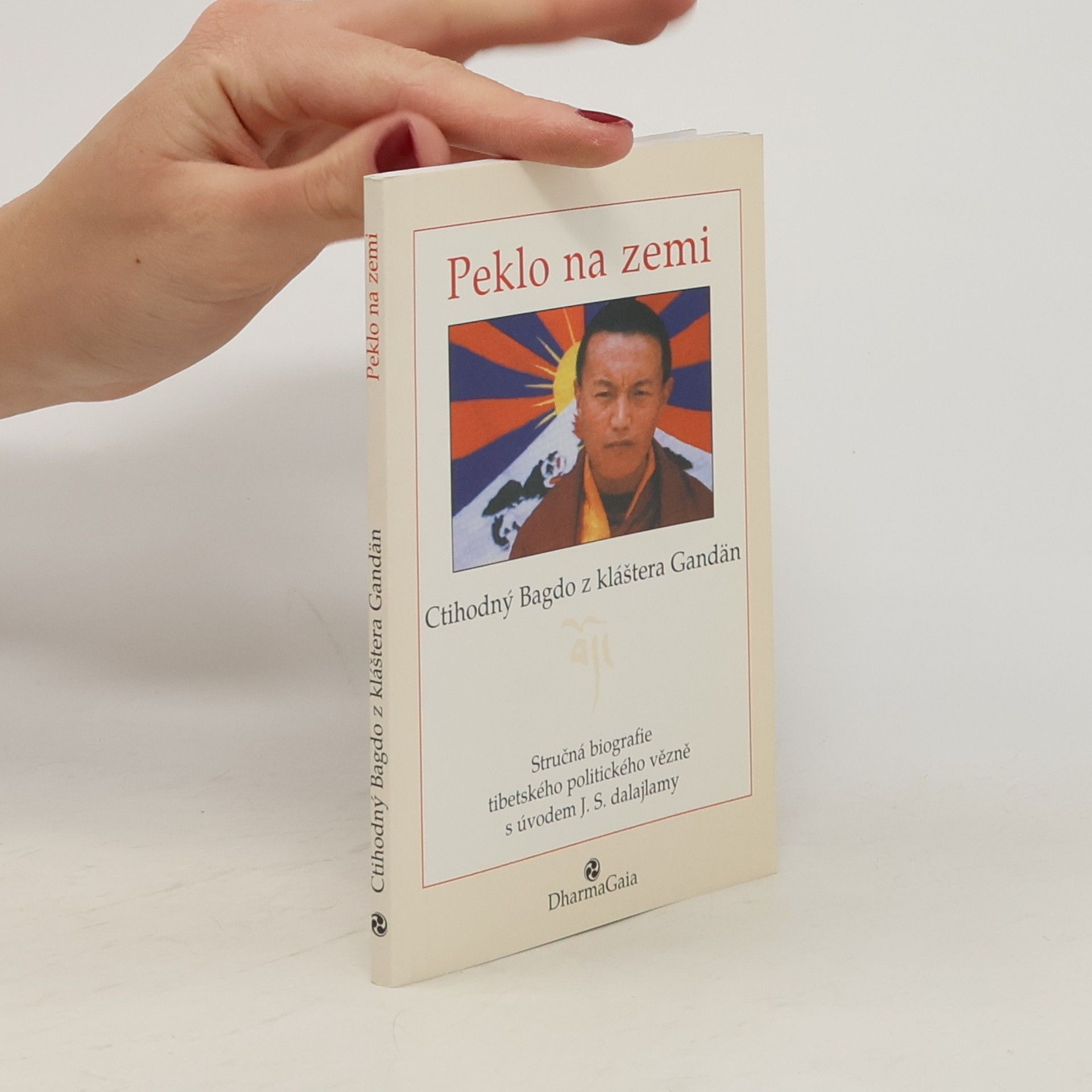 Bagdro Peklo na zemi: stručná biografie tibetského politického vězně