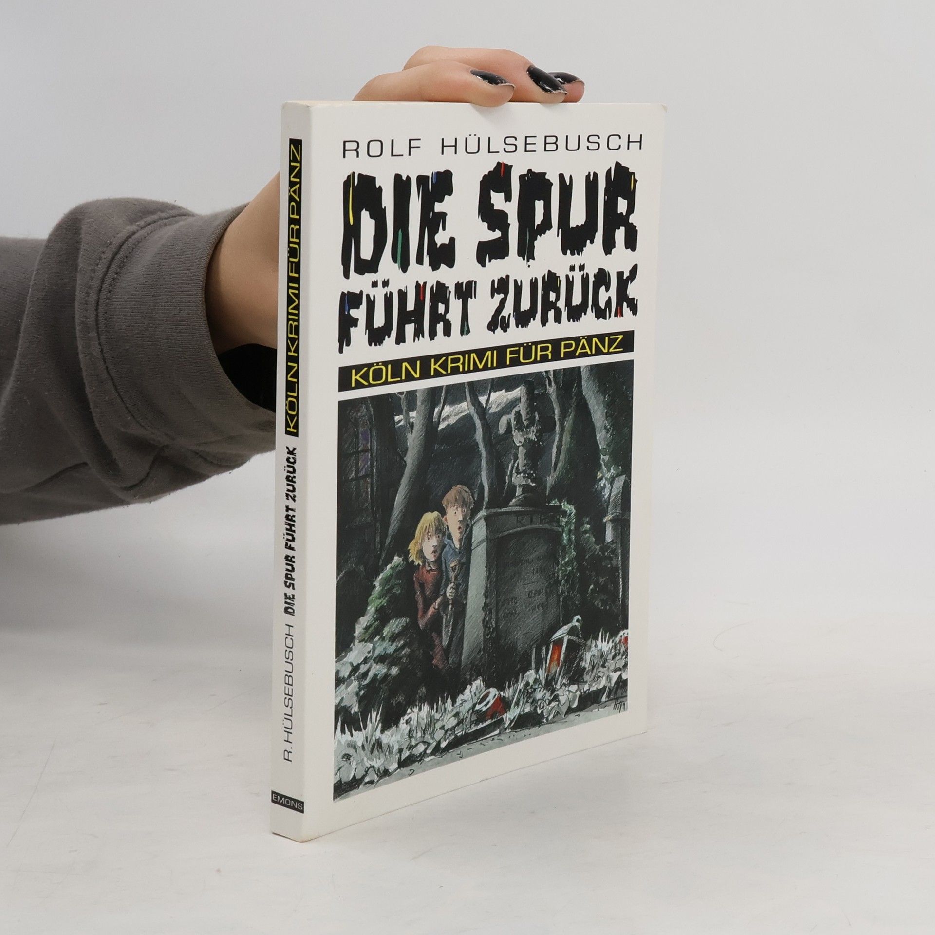Rolf Hülsebusch Die Spur führt zurück