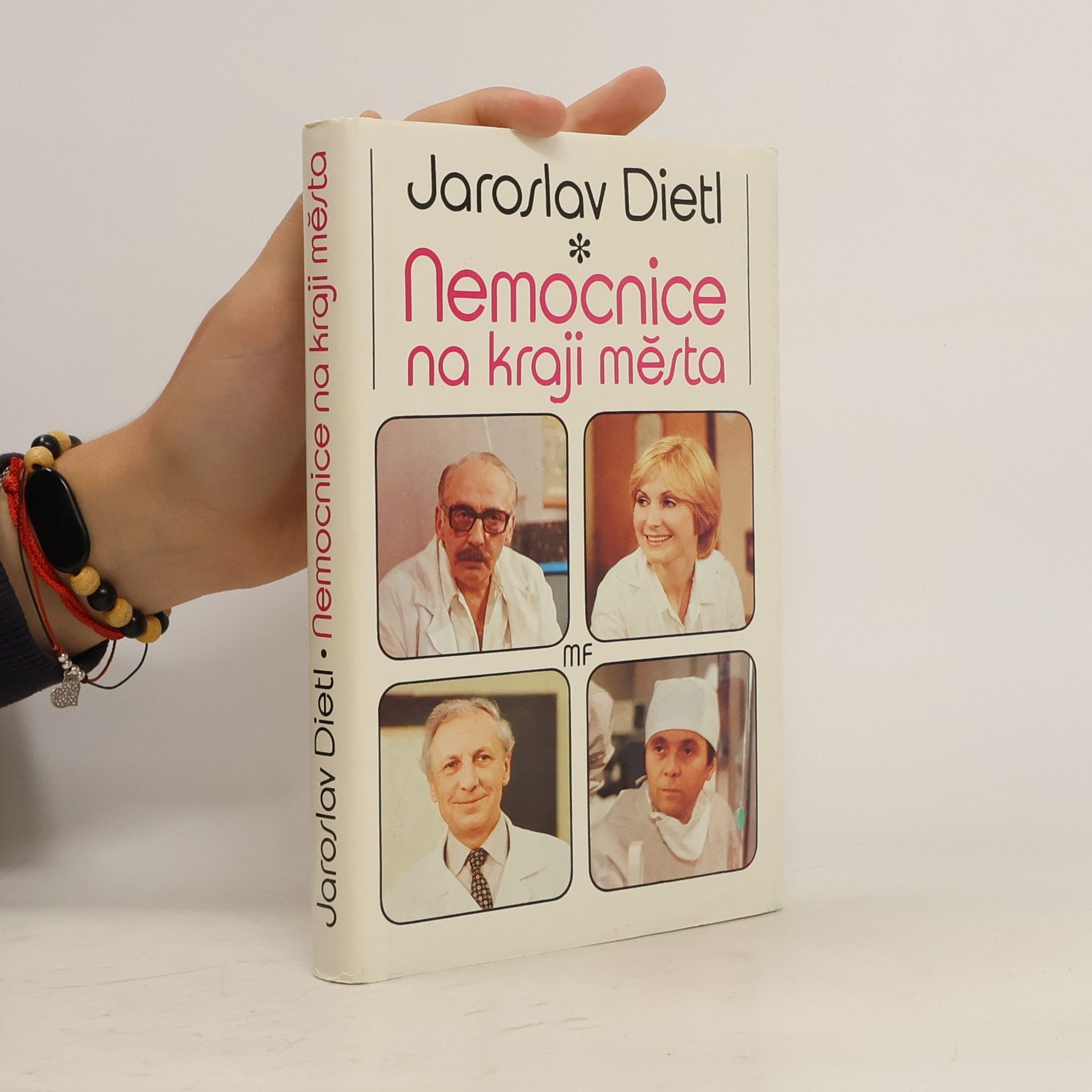 Jaroslav Dietl Nemocnice na kraji města