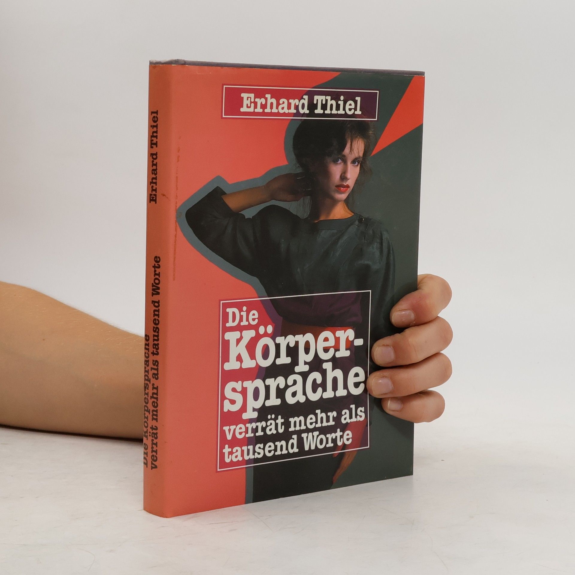 Erhard Thiel Die Körpersprche verrät mehr als tausend Worte