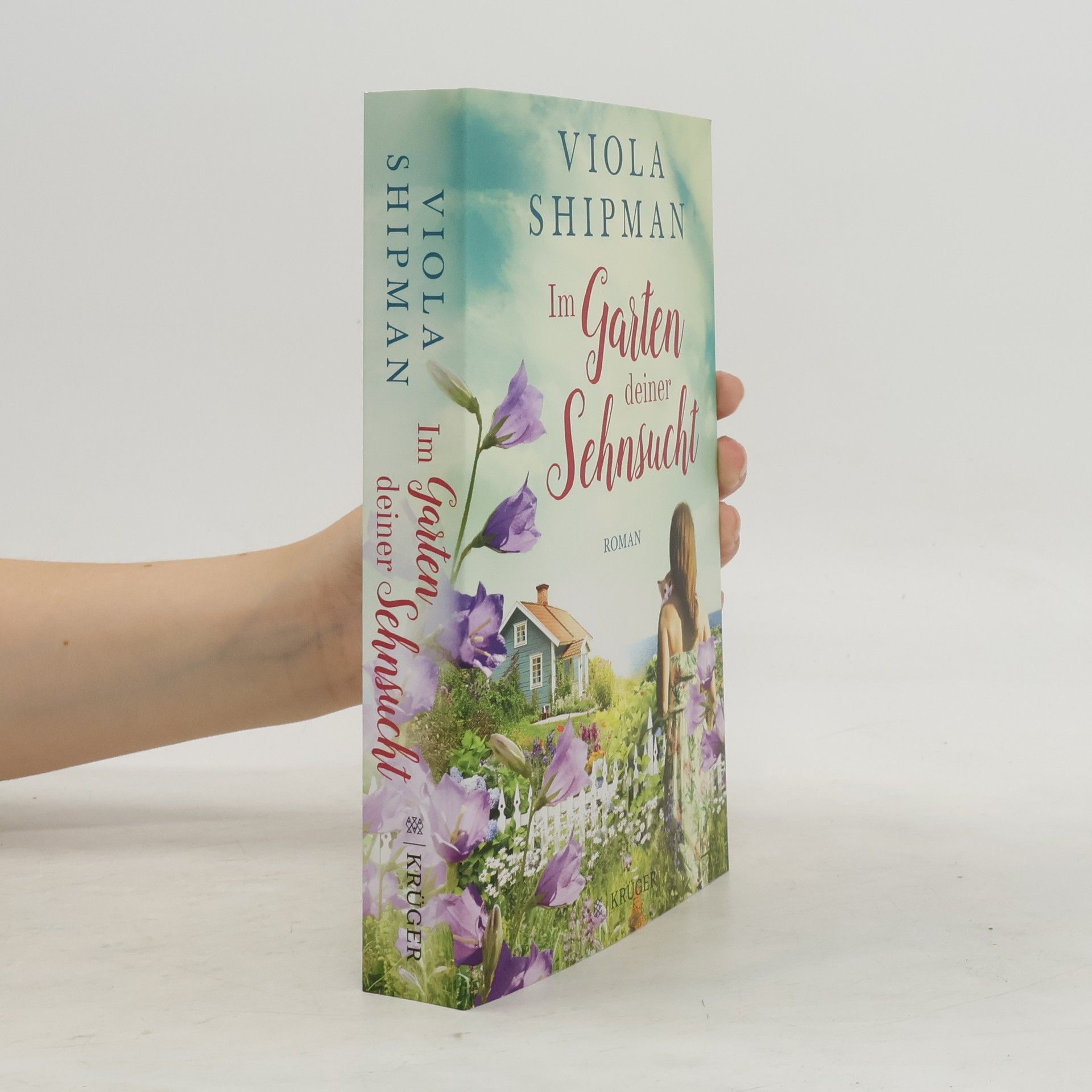 Viola Shipman Im Garten deiner Sehnsucht