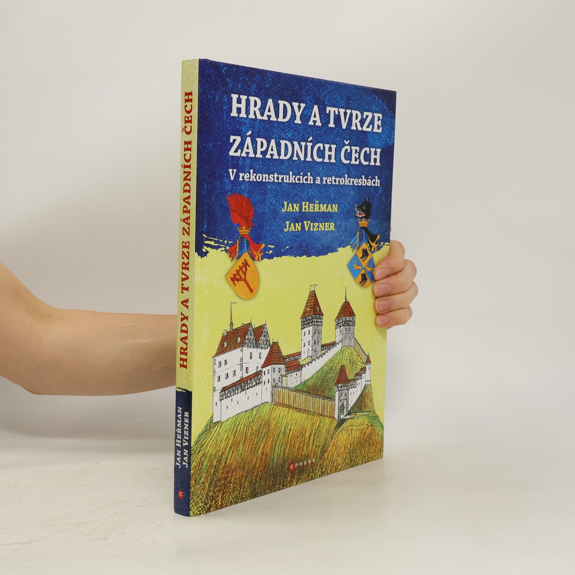 Jan Herman Hrady a tvrze západních Čech: V rekonstrukcích a retrokresbách