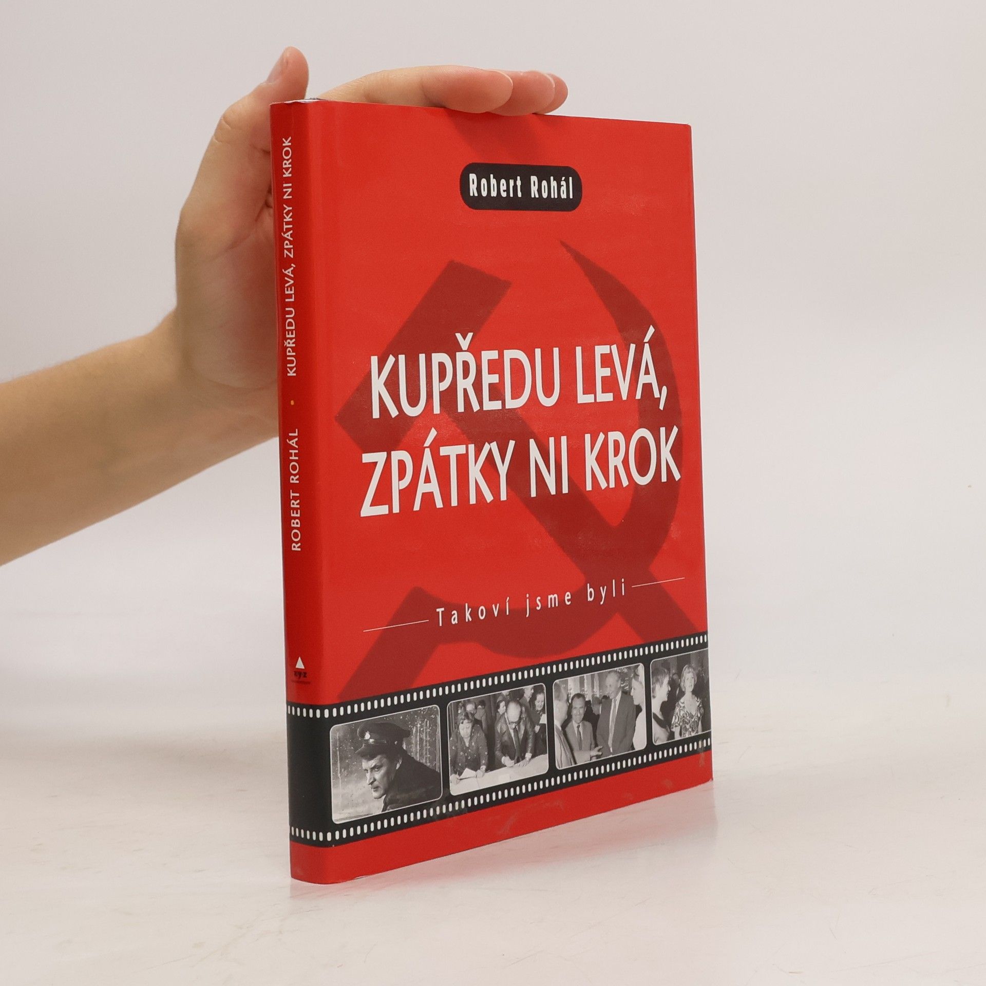 Robert Rohál Kupředu levá, zpátky ni krok!
