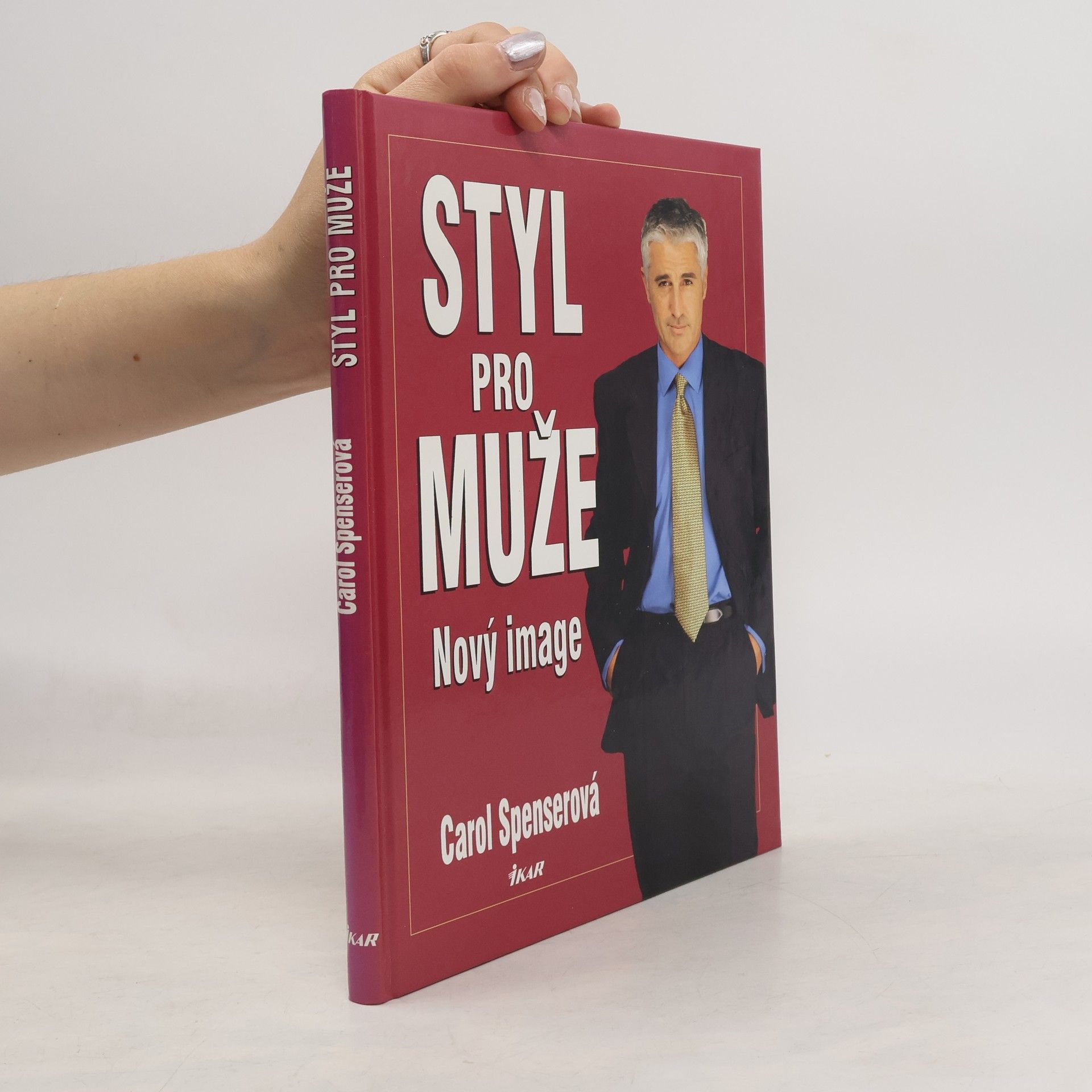 Carol Spenser Styl pro muže: Nový image