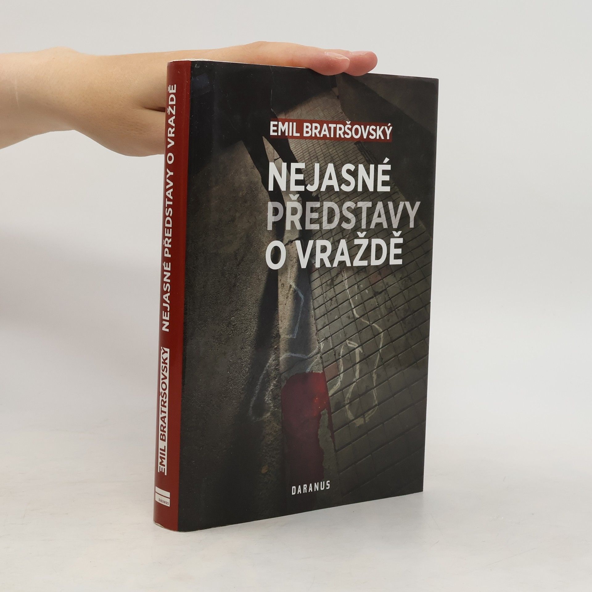 Emil Bratršovský Nejasné představy o vraždě