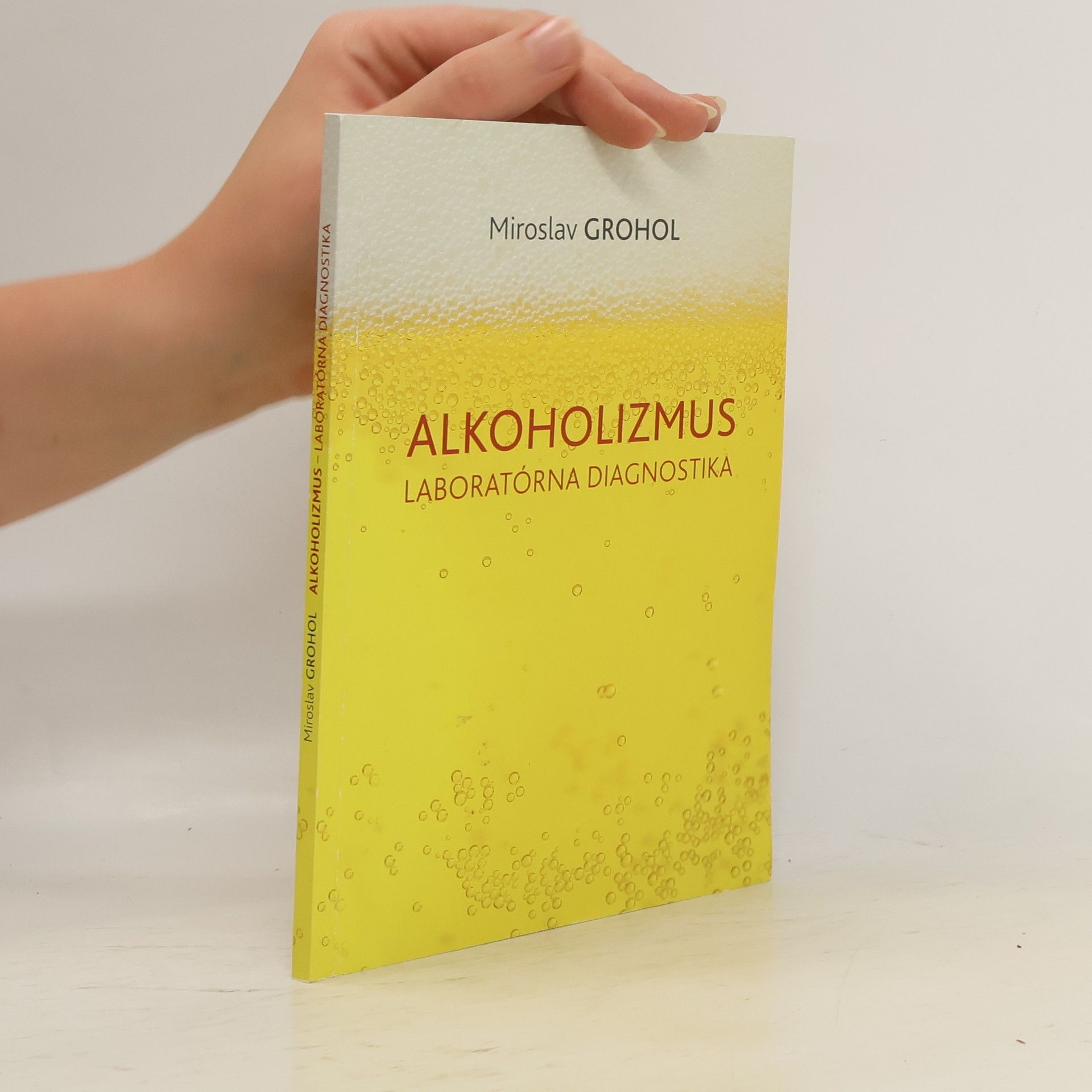 Miroslav Grohol Alkoholizmus: laboratórna diagnostika