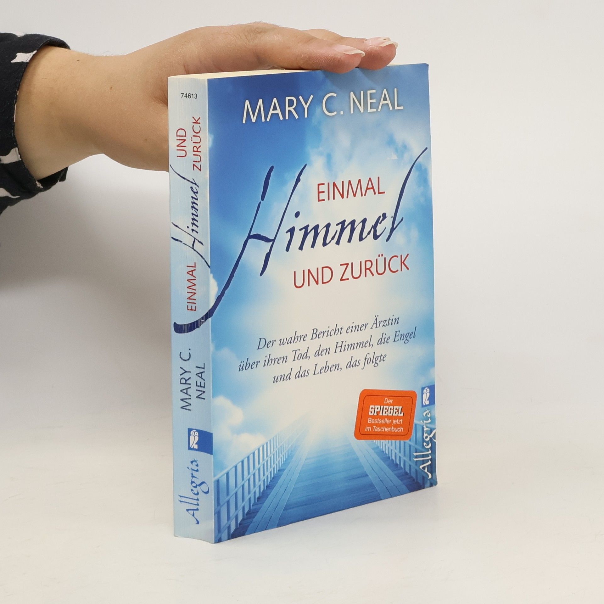 Mary C. Neal Einmal Himmel und zurück