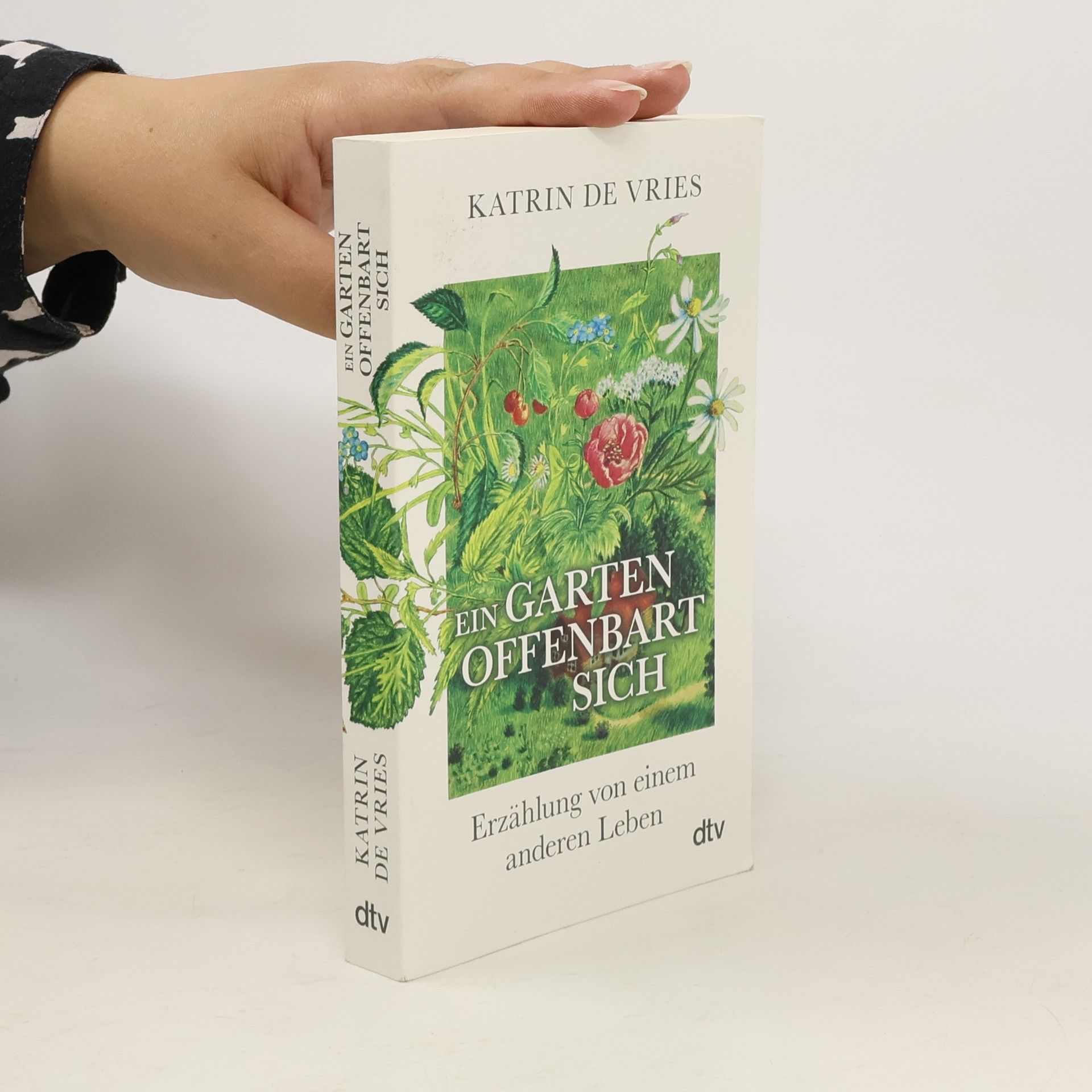 Katrin de Vries Ein Garten offenbart sich