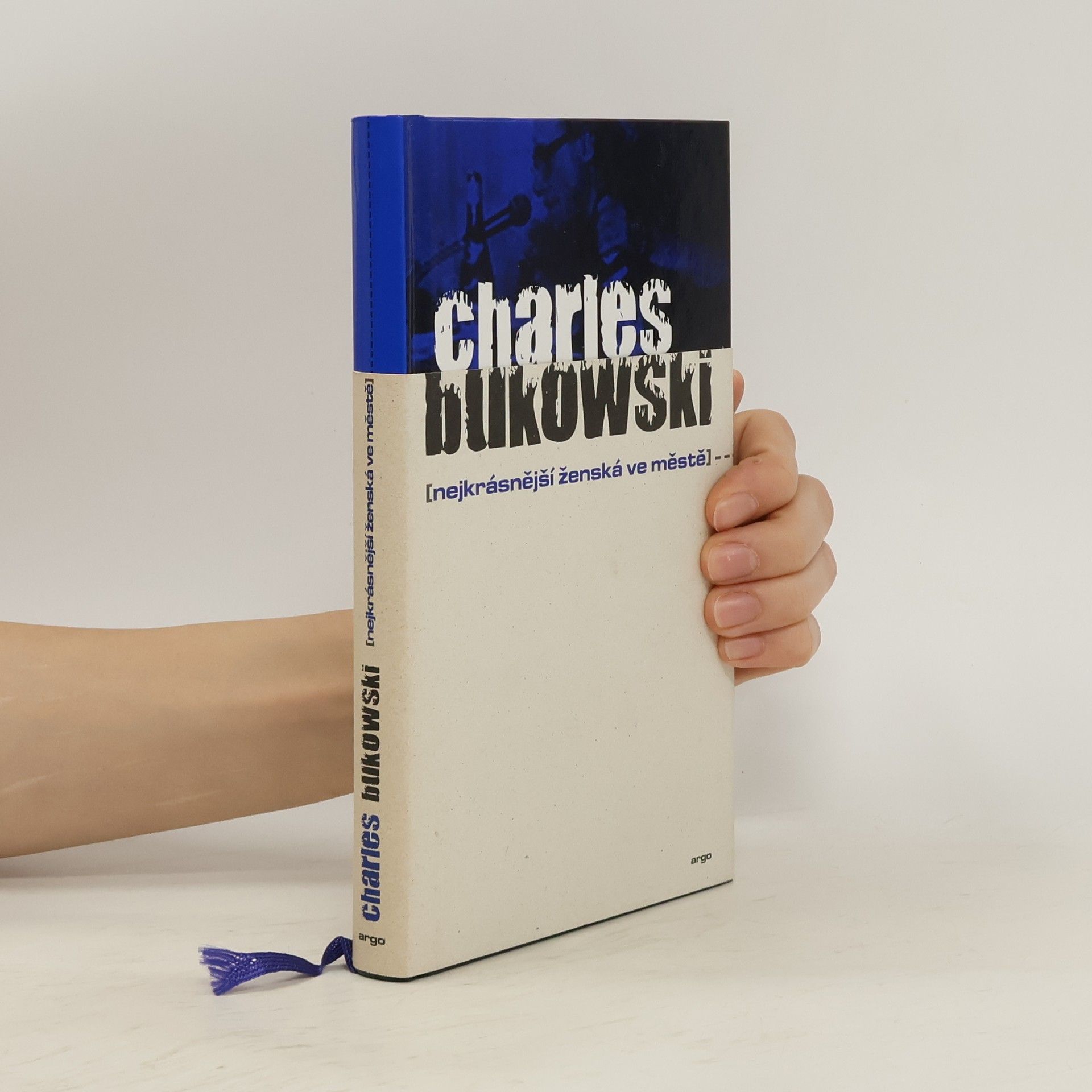 Charles Bukowski Nejkrásnější ženská ve městě
