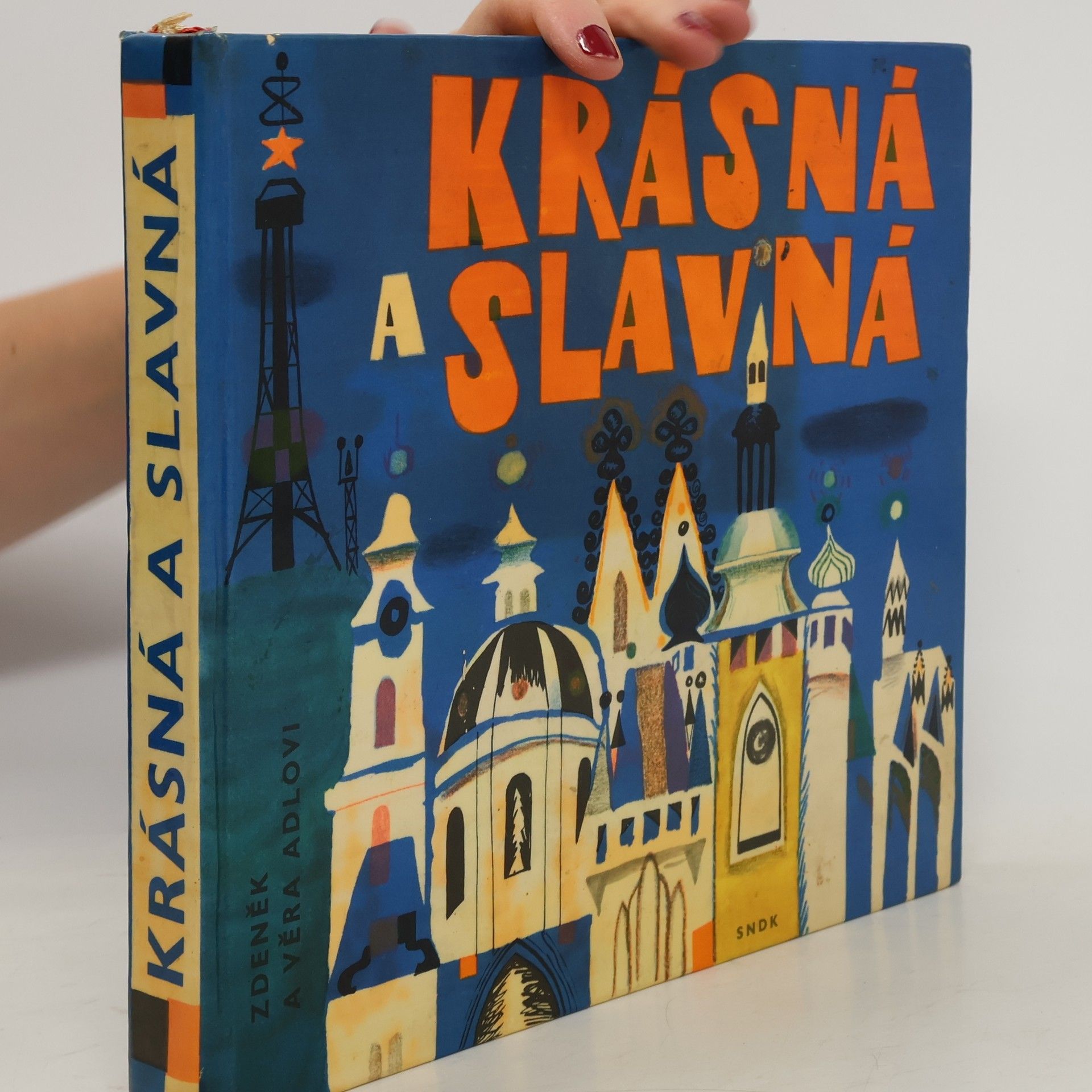 Zdeněk Adla Krásná a slavná