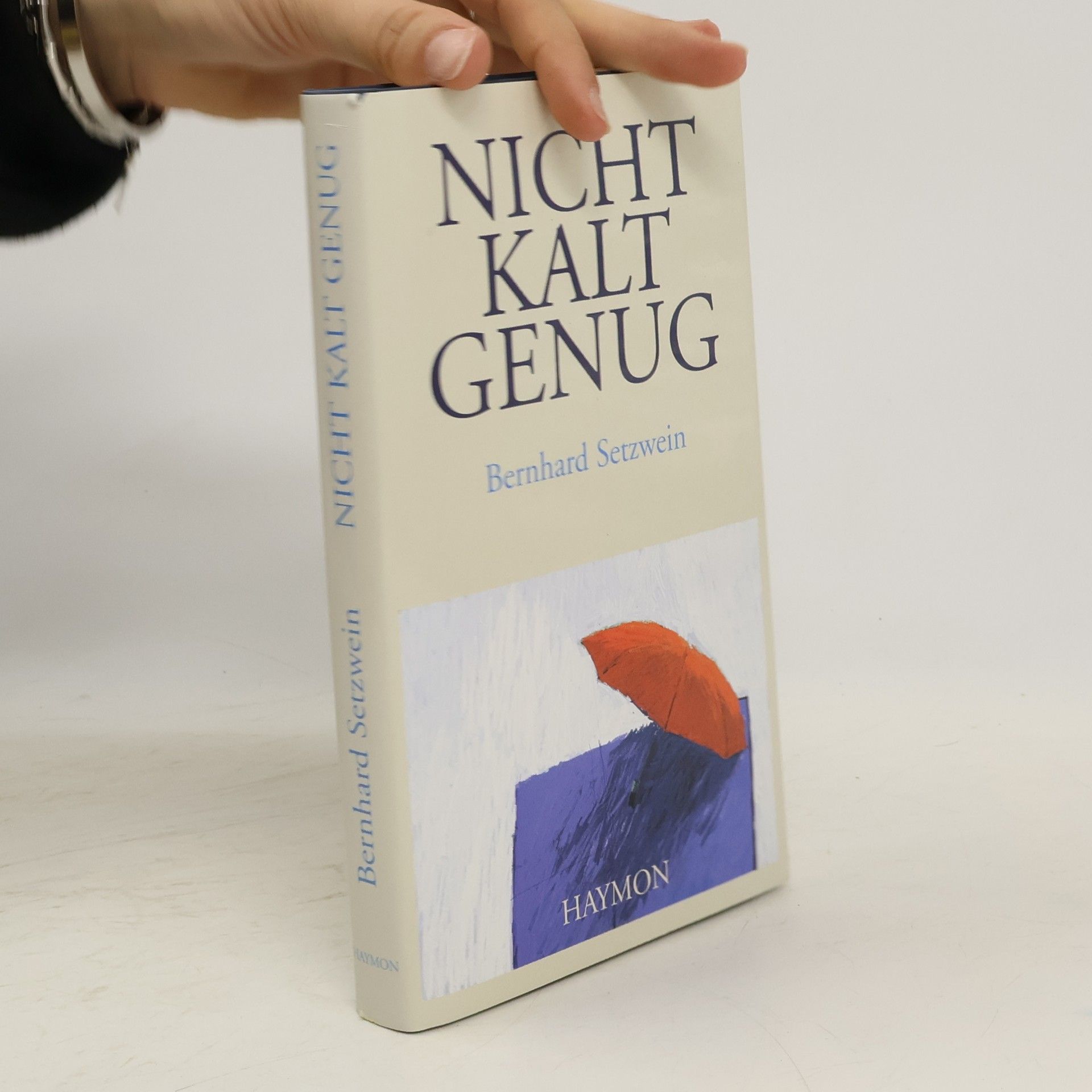 Bernhard Setzwein Nicht kalt genug