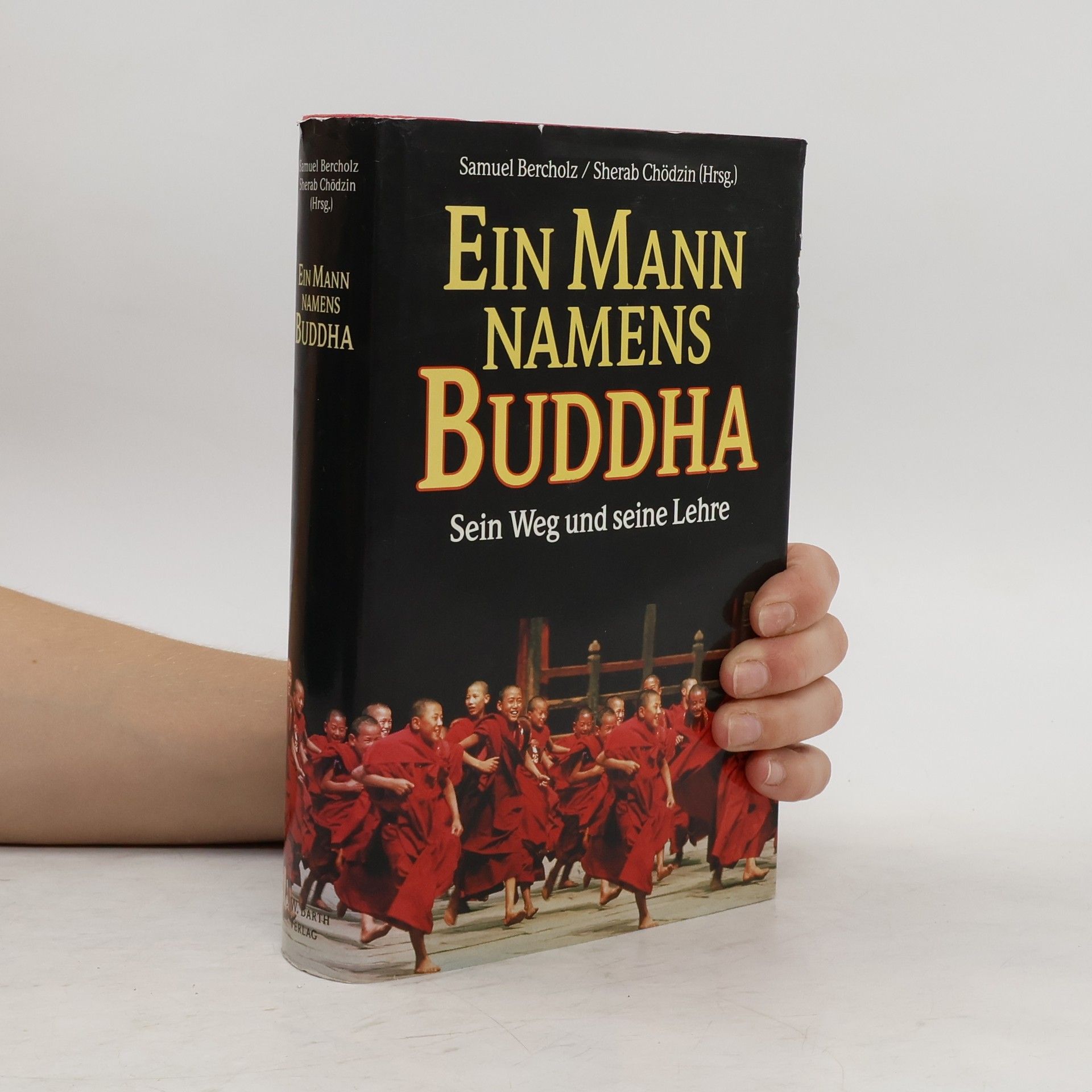 Sherab Chödzin Ein Mann namens Buddha